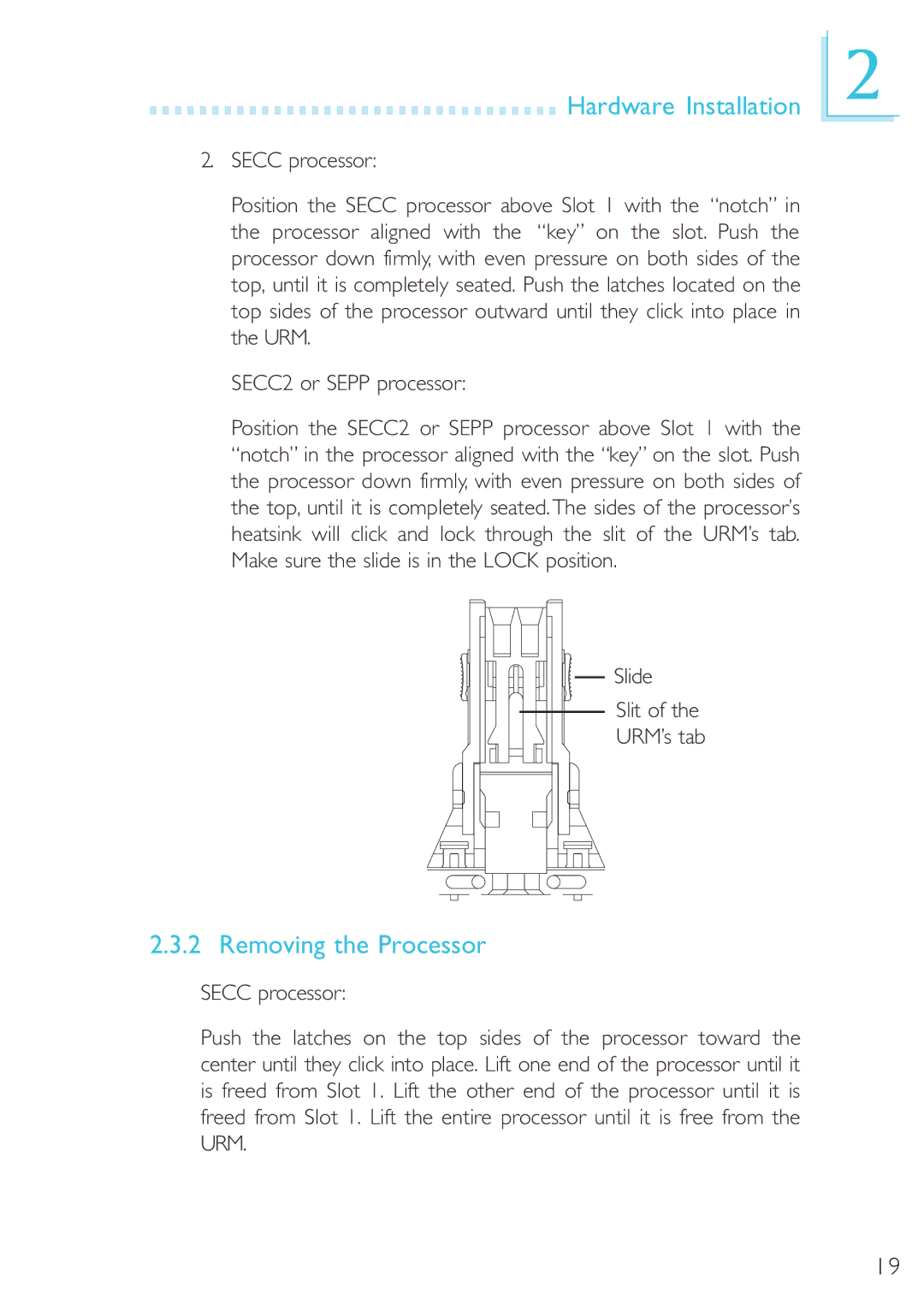 DFI 40800950 manual Removing the Processor, Slide Slit URM’s tab 