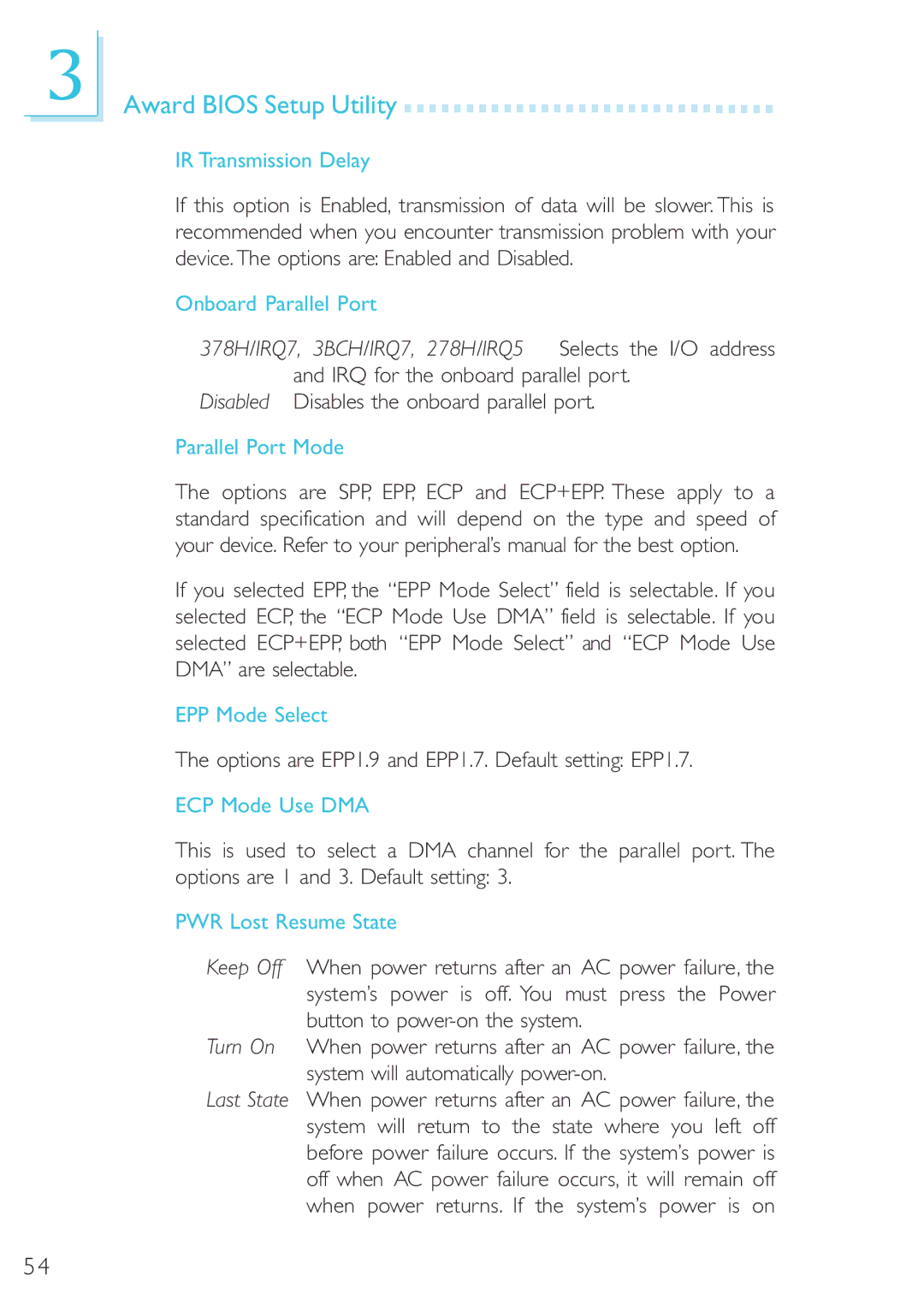 DFI 40800950 manual IR Transmission Delay, Onboard Parallel Port, Parallel Port Mode, EPP Mode Select, ECP Mode Use DMA 