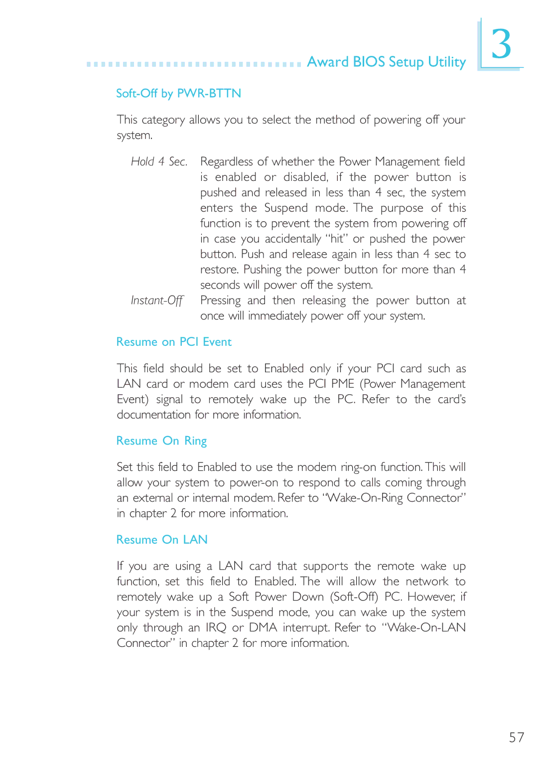 DFI 40800950 manual Soft-Off by PWR-BTTN, Resume on PCI Event, Resume On Ring, Resume On LAN 