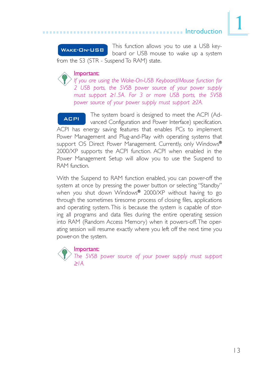 DFI 915GM-MIGF user manual From the S3 STR Suspend To RAM state, System board is designed to meet the Acpi Ad 