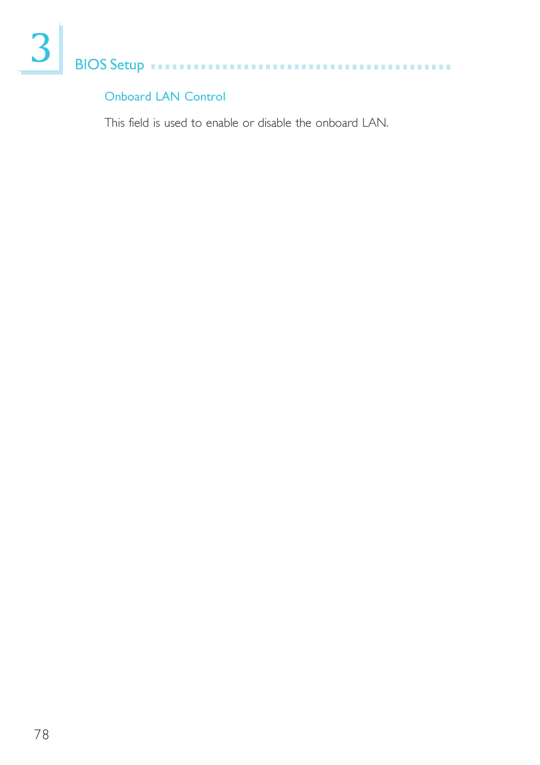 DFI 915GM-MIGF user manual Onboard LAN Control, This field is used to enable or disable the onboard LAN 