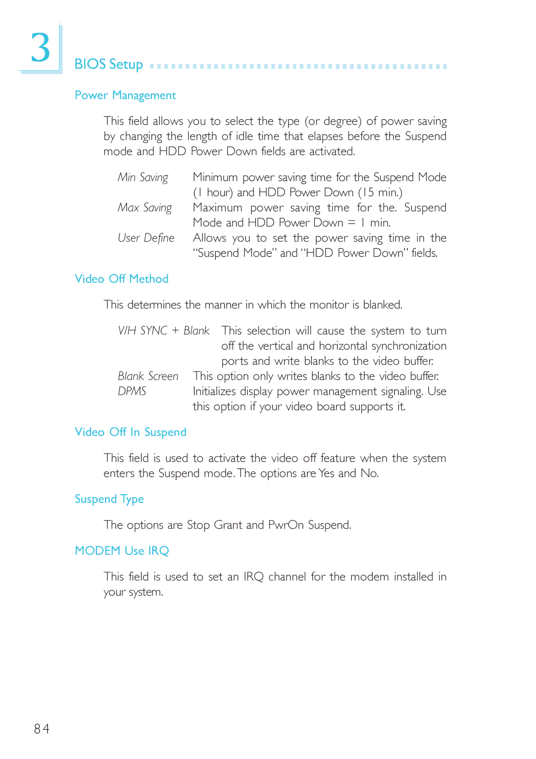 DFI 915GM-MIGF user manual Power Management, Video Off Method, Video Off In Suspend, Suspend Type, Modem Use IRQ 