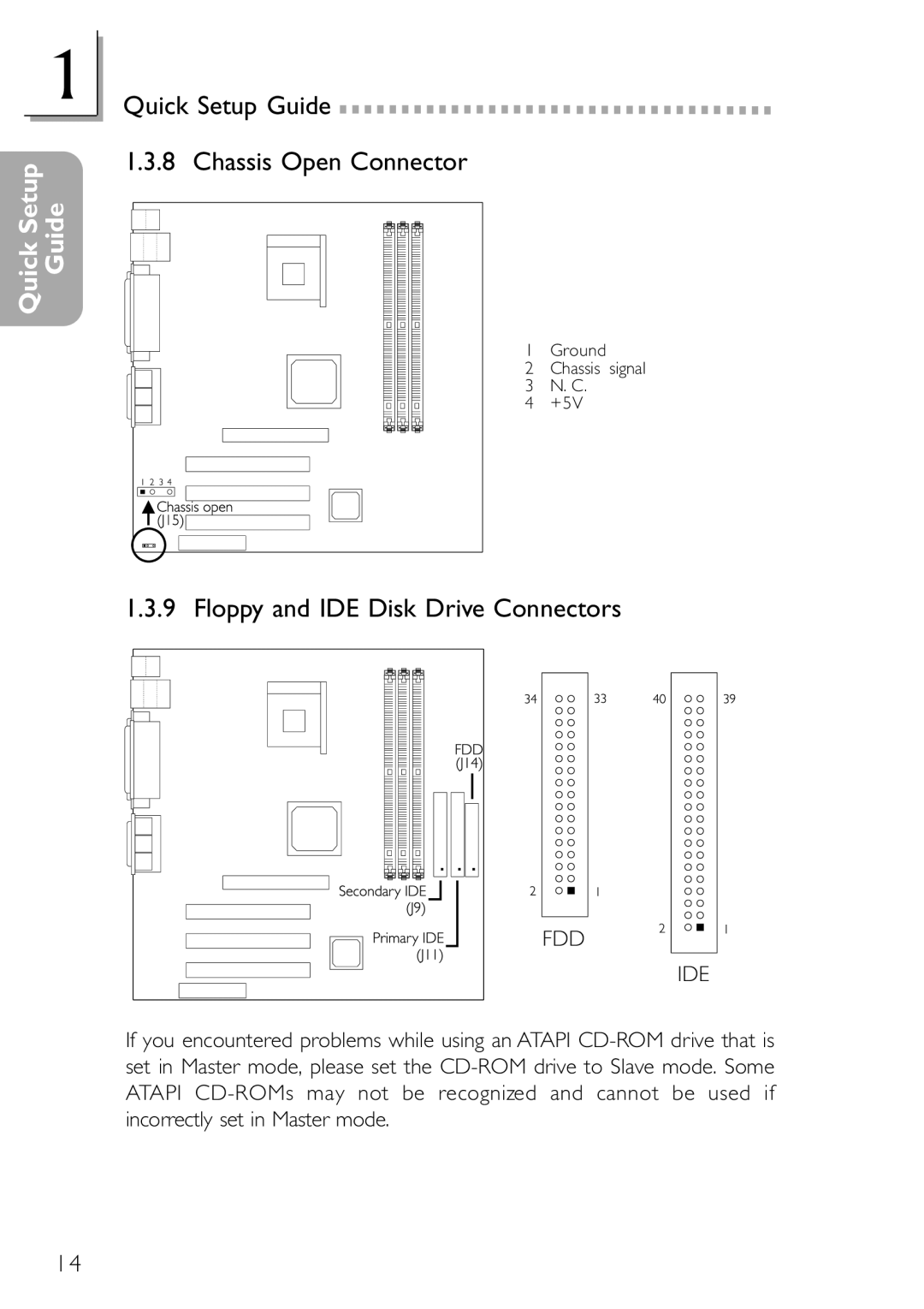 DFI NB32-SC, NB32-SL manual Quick Setup Guide 1.3.8 Chassis Open Connector, Floppy and IDE Disk Drive Connectors 