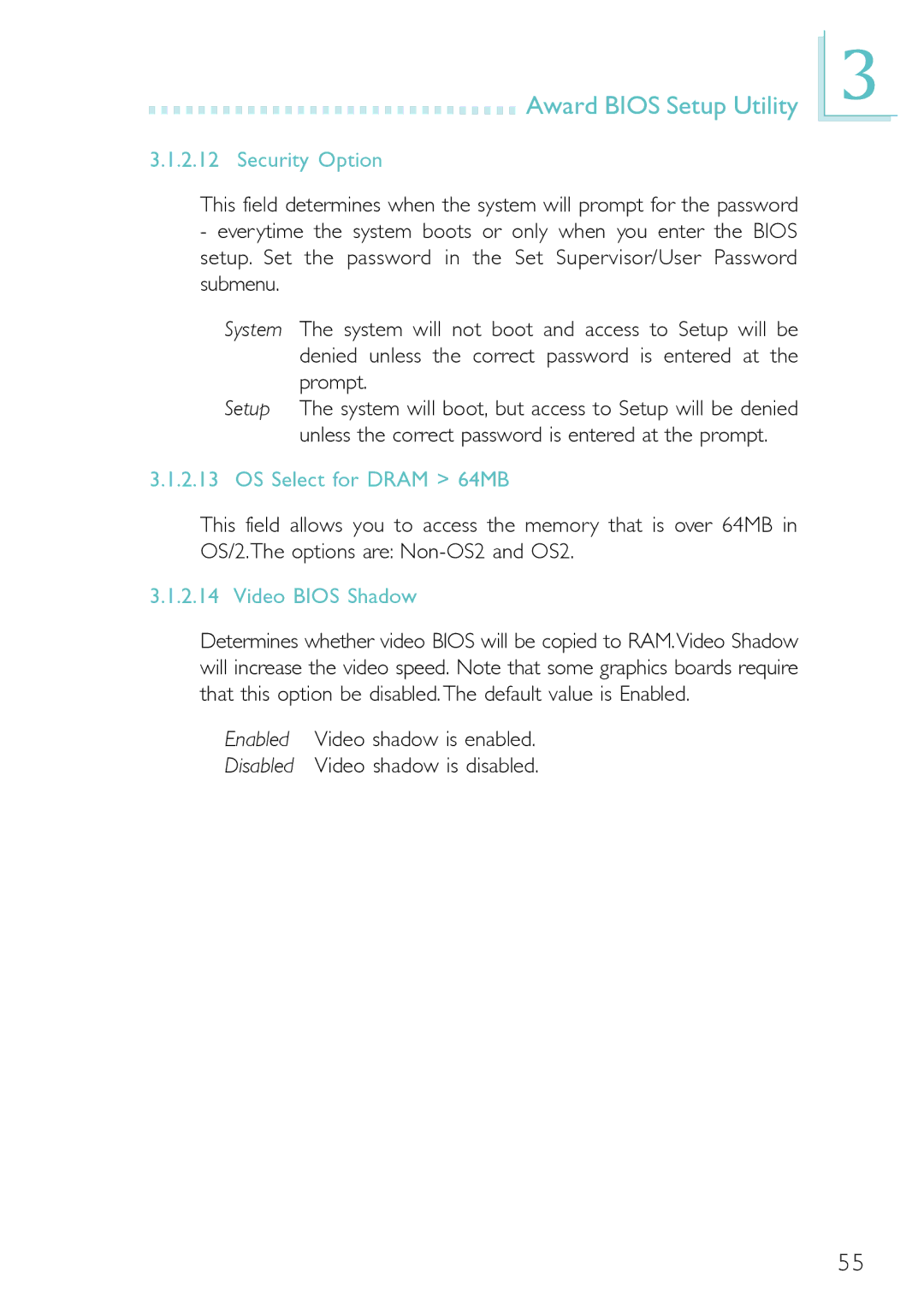 DFI PM12-EC, PM12-EL user manual Security Option, OS Select for Dram 64MB, Video Bios Shadow 