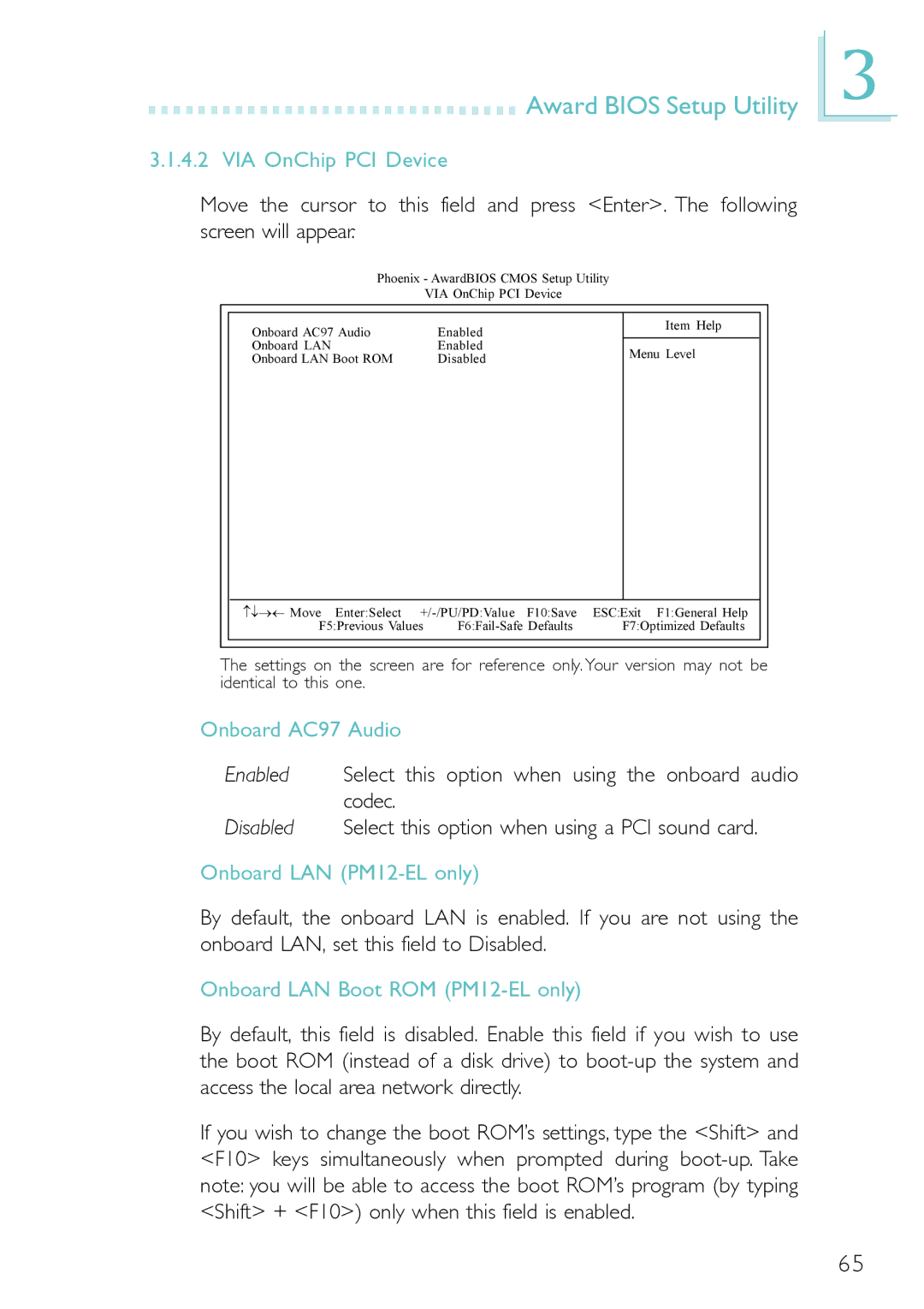 DFI PM12-EC VIA OnChip PCI Device, Onboard AC97 Audio, Onboard LAN PM12-EL only, Onboard LAN Boot ROM PM12-EL only 