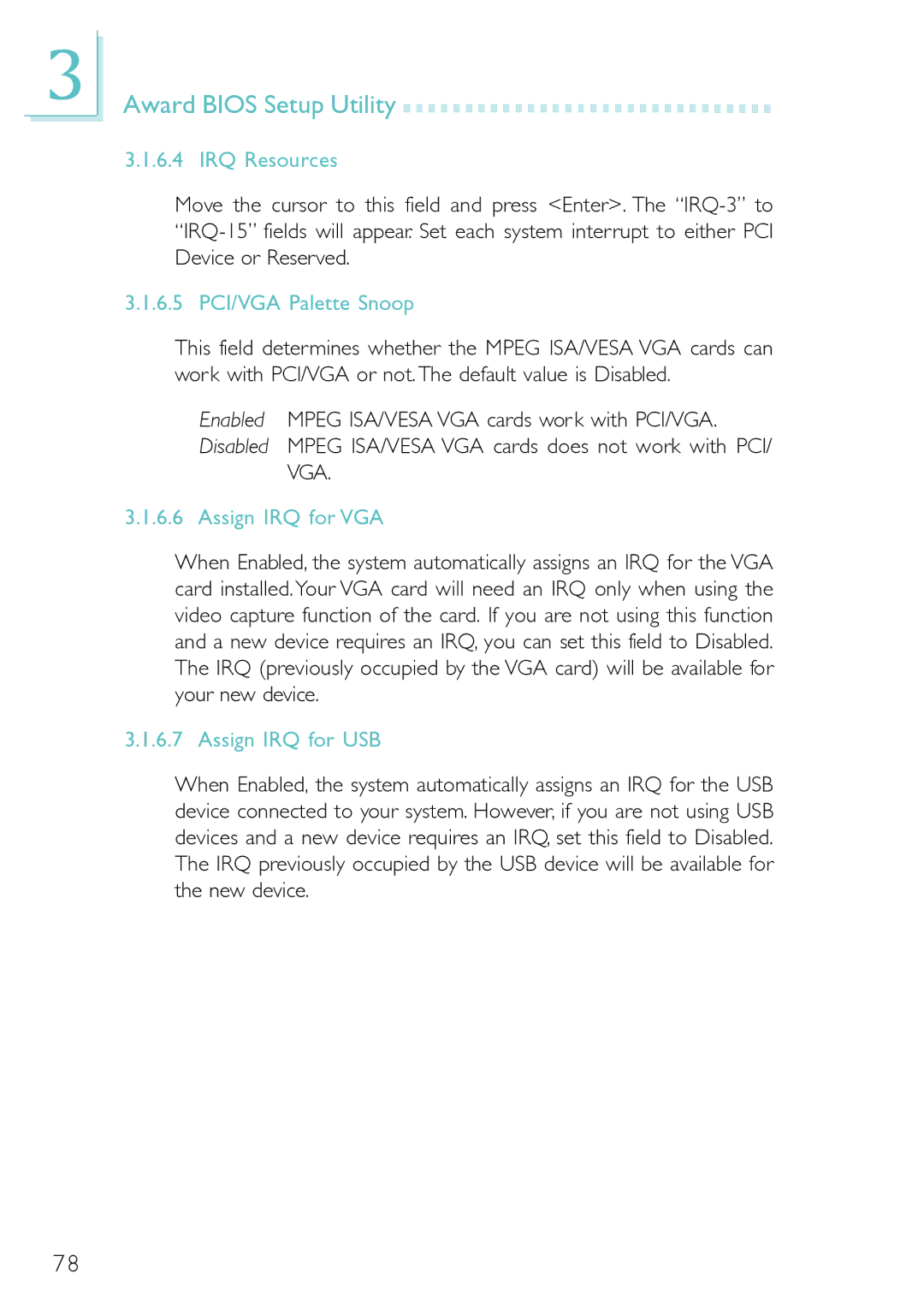 DFI PM12-EL, PM12-EC user manual IRQ Resources, 6.5 PCI/VGA Palette Snoop, Assign IRQ for VGA, Assign IRQ for USB 