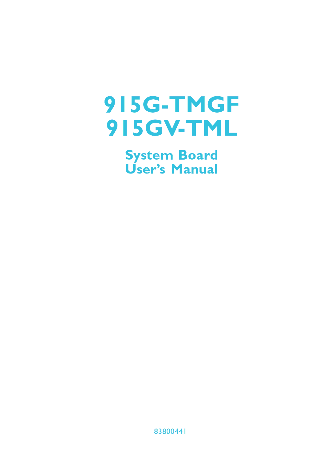 DFI 915g-tmgf, system board, 915gv-tml user manual 915G-TMGF 915GV-TML, 83800441 