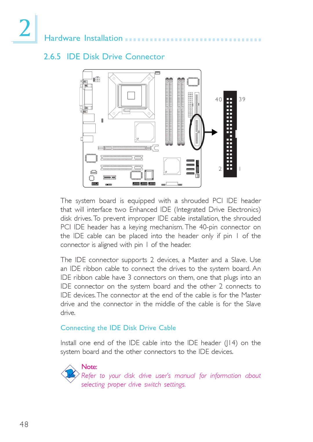 DFI system board, 915g-tmgf, 915gv-tml Hardware Installation IDE Disk Drive Connector, Connecting the IDE Disk Drive Cable 