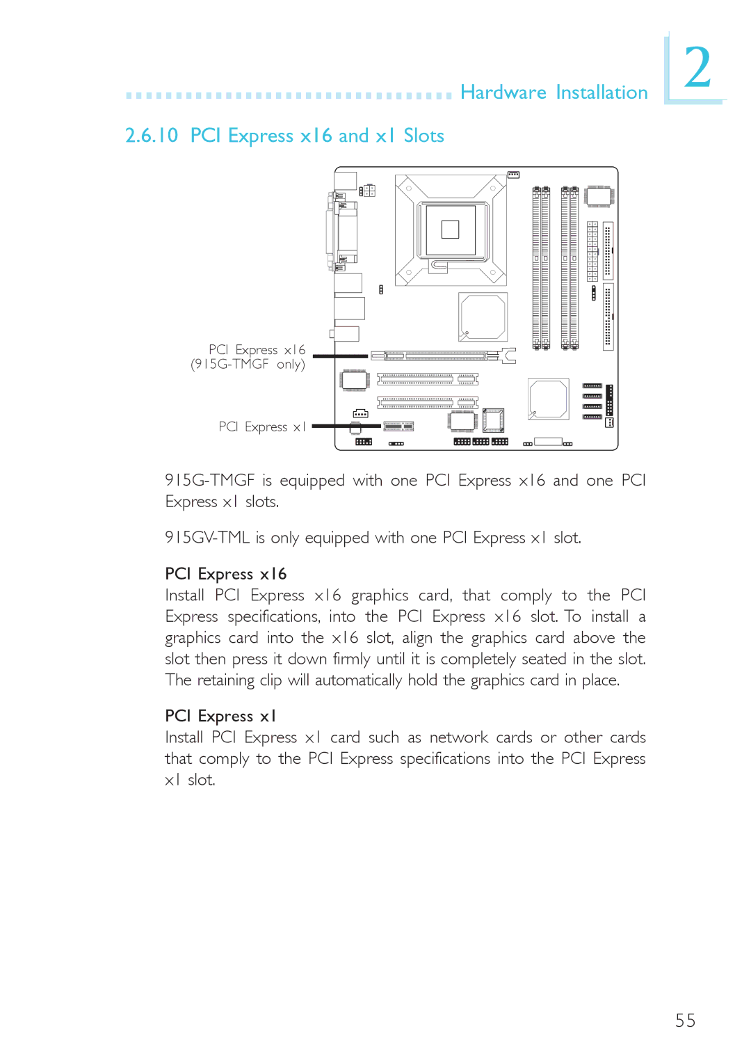 DFI 915g-tmgf, system board, 915gv-tml user manual Hardware Installation PCI Express x16 and x1 Slots 