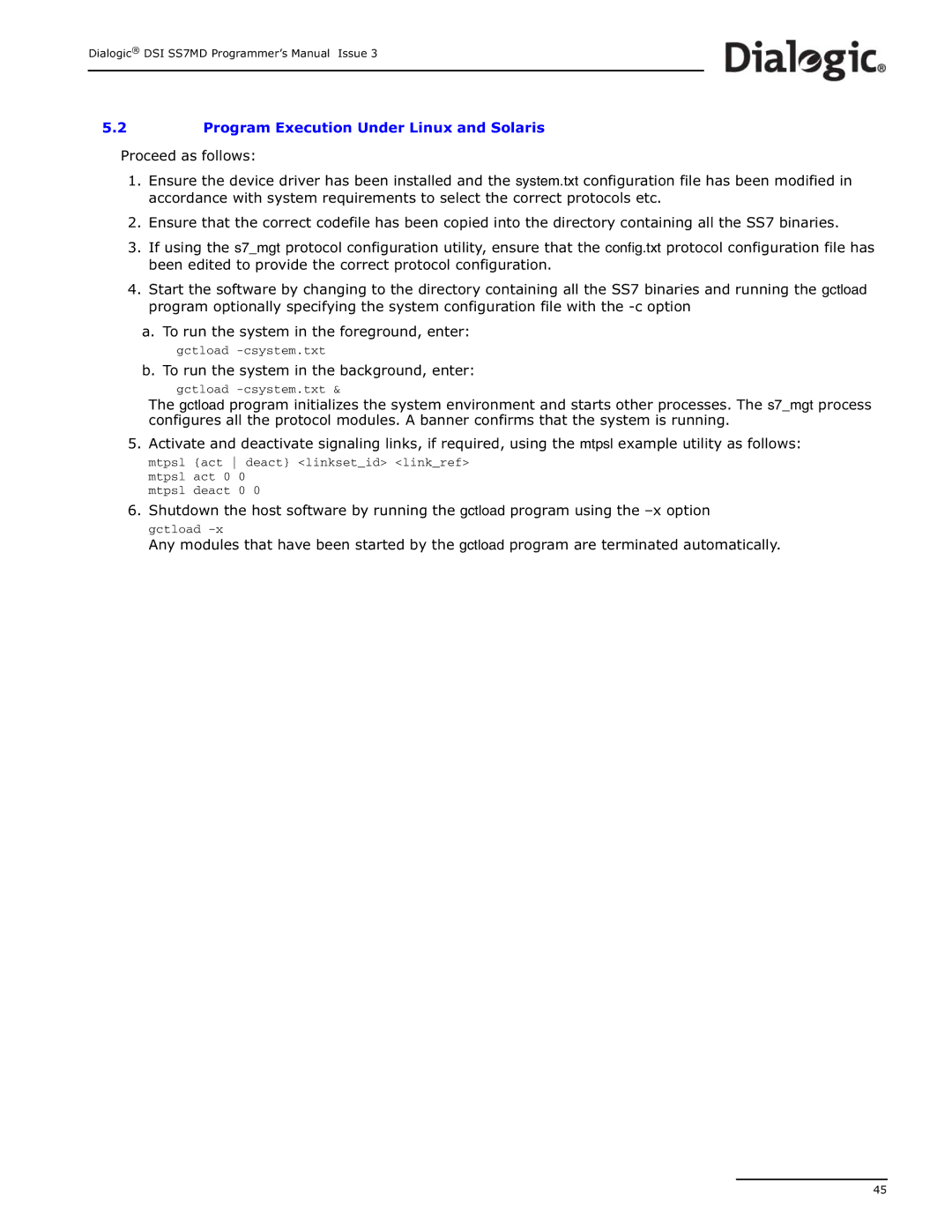 Dialogic DSI SS7MD manual To run the system in the background, enter 