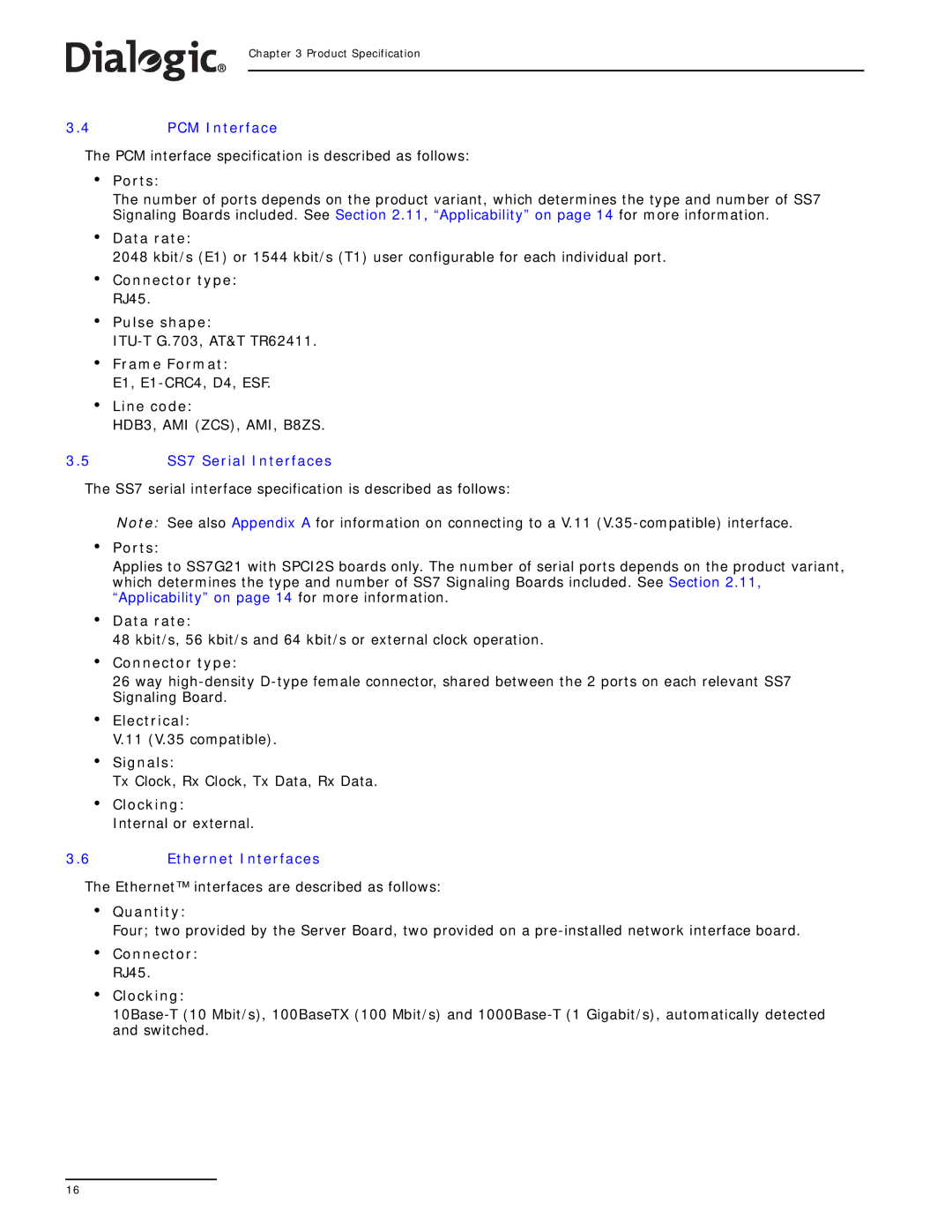 Dialogic SS7G21, SS7G22 manual PCM Interface, SS7 Serial Interfaces, Ethernet Interfaces 