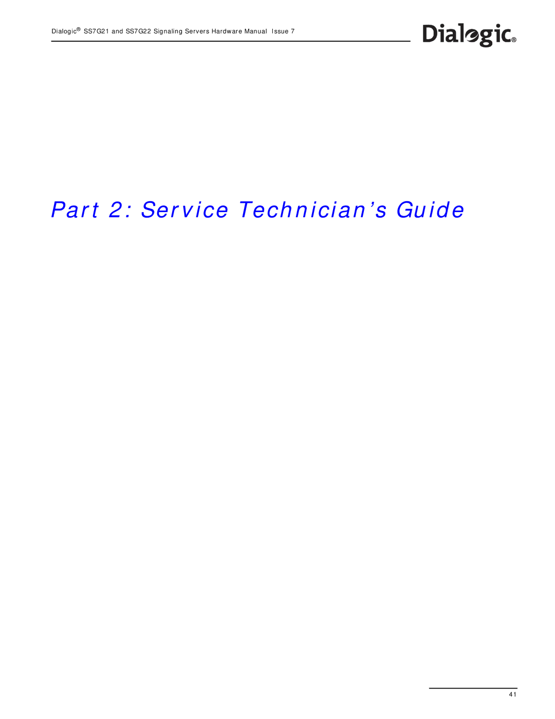 Dialogic SS7G22, SS7G21 manual Part 2 Service Technician’s Guide 