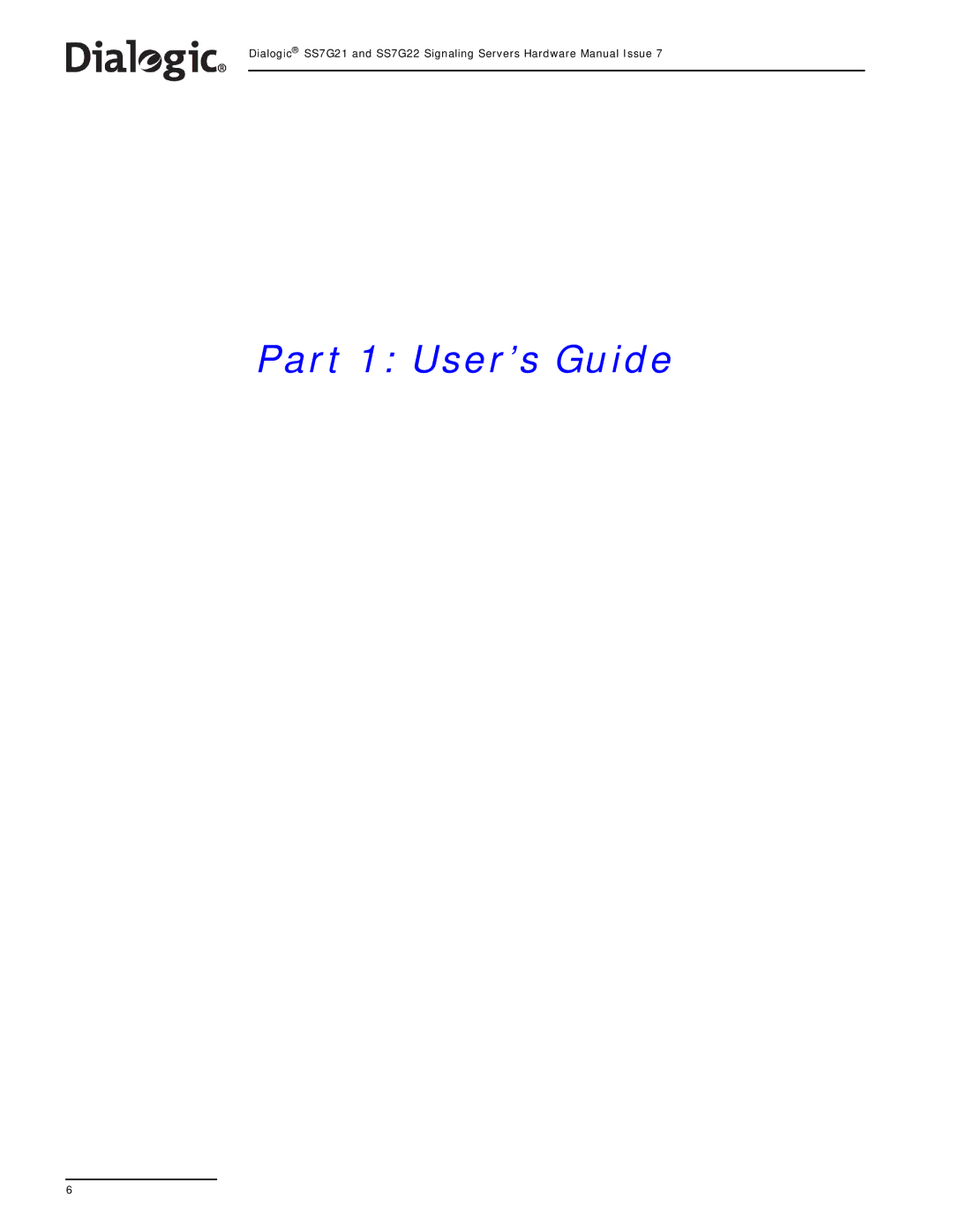 Dialogic SS7G21, SS7G22 manual Part 1 User’s Guide 