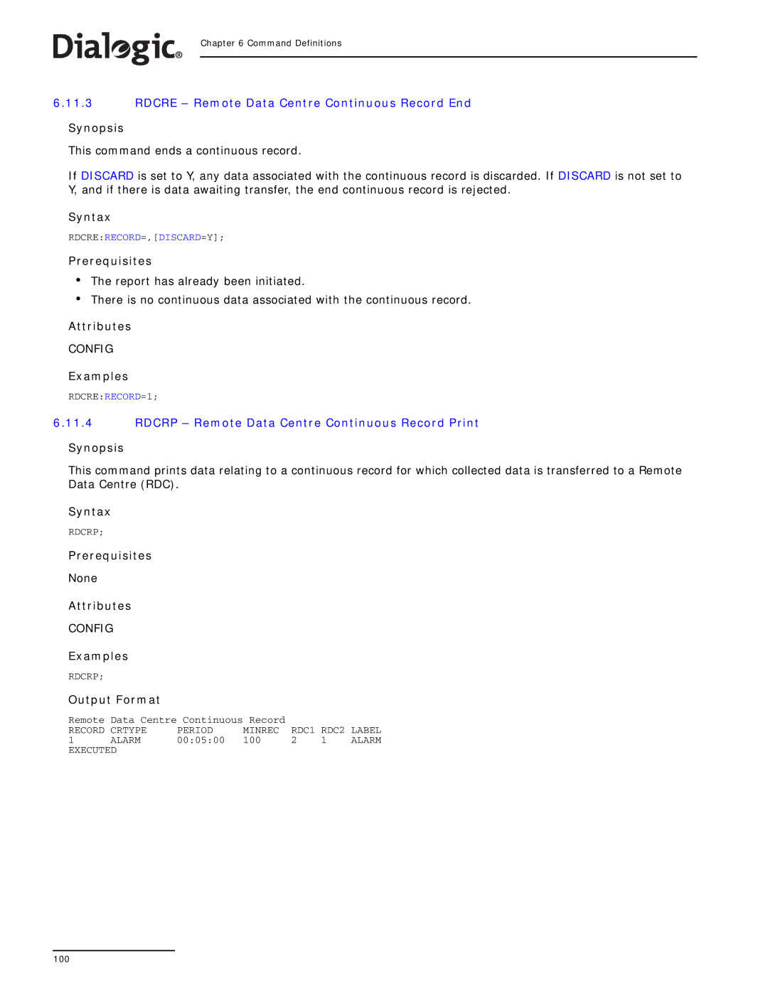 Dialogic SS7G2X manual Rdcre Remote Data Centre Continuous Record End, Rdcrp Remote Data Centre Continuous Record Print 