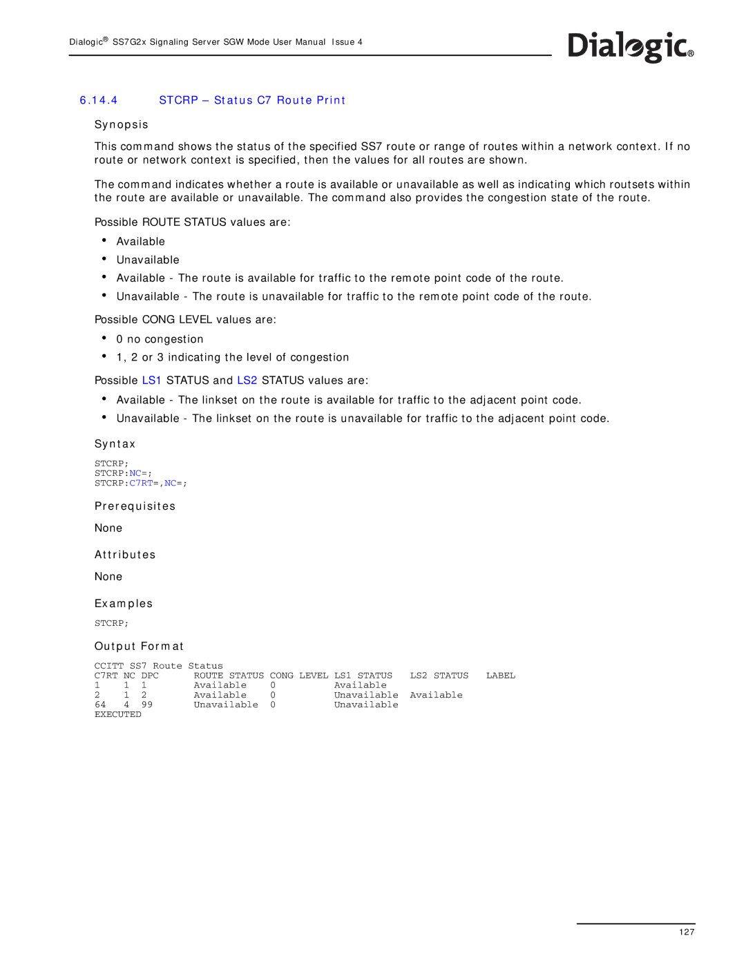 Dialogic SS7G2X manual Stcrp Status C7 Route Print, Possible Route Status values are Available Unavailable 