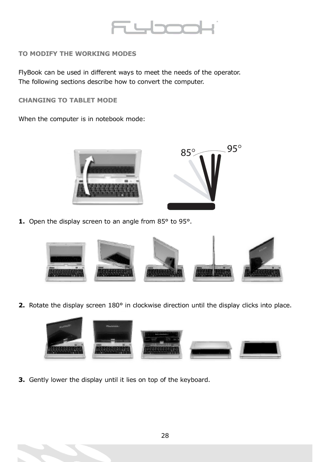 Dialogue Tech Flybook 3G Notebook PC user manual To Modify the Working Modes, Changing to Tablet Mode 