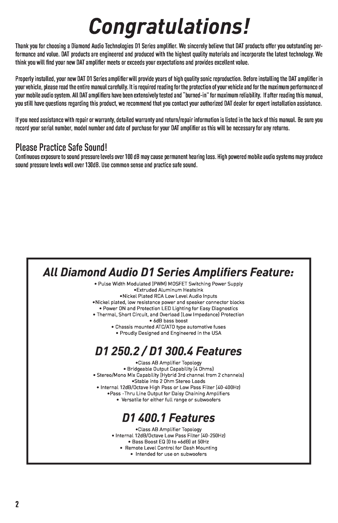 Diamond Audio Technology D1 250.2 Congratulations, All Diamond Audio D1 Series Amplifiers Feature, D1 400.1 Features 
