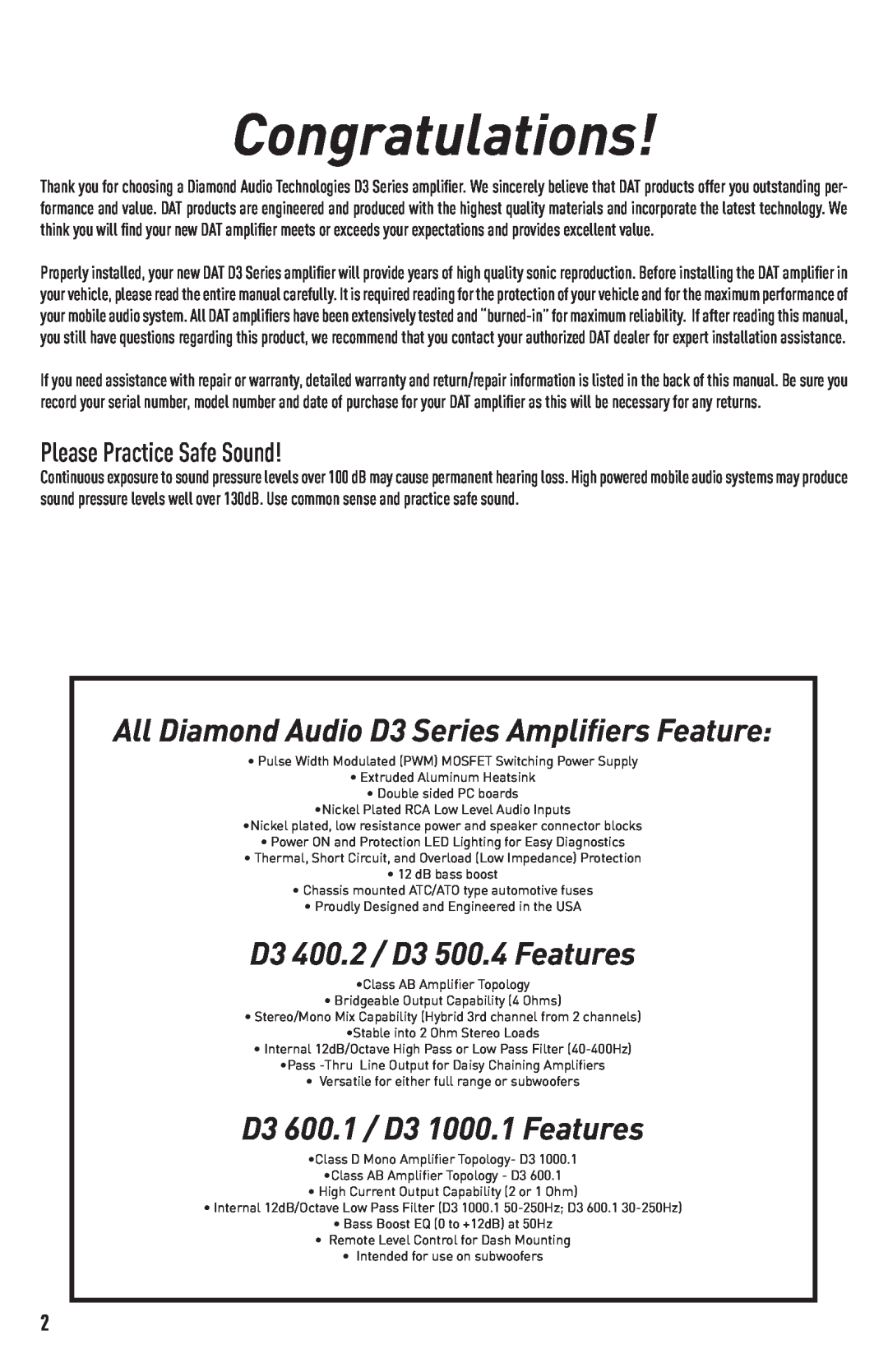 Diamond Audio Technology D3 1000.1, D3 500.4, D3 600.1 Congratulations, All Diamond Audio D3 Series Amplifiers Feature 