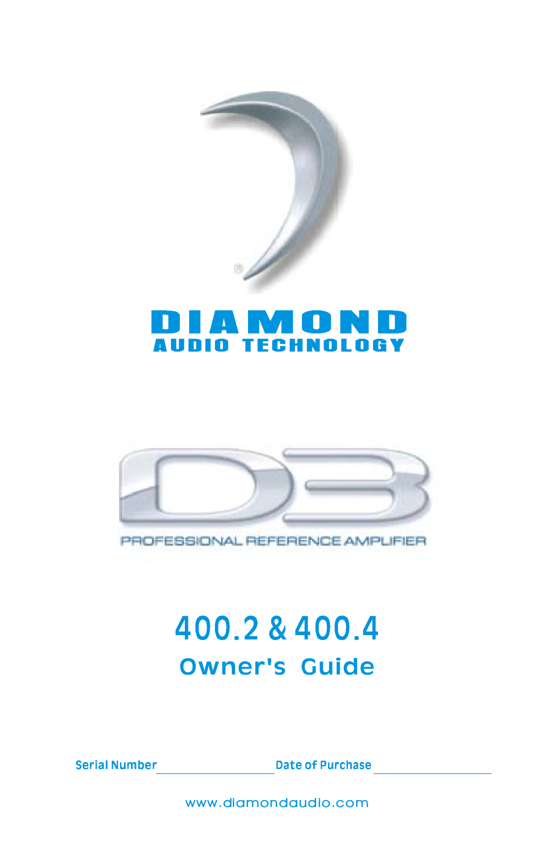 Diamond Audio Technology D3 Series A U D I O T E C H N O L O G Y, w ww . di amo nd au di o .c om, Serial Number, 400.2 