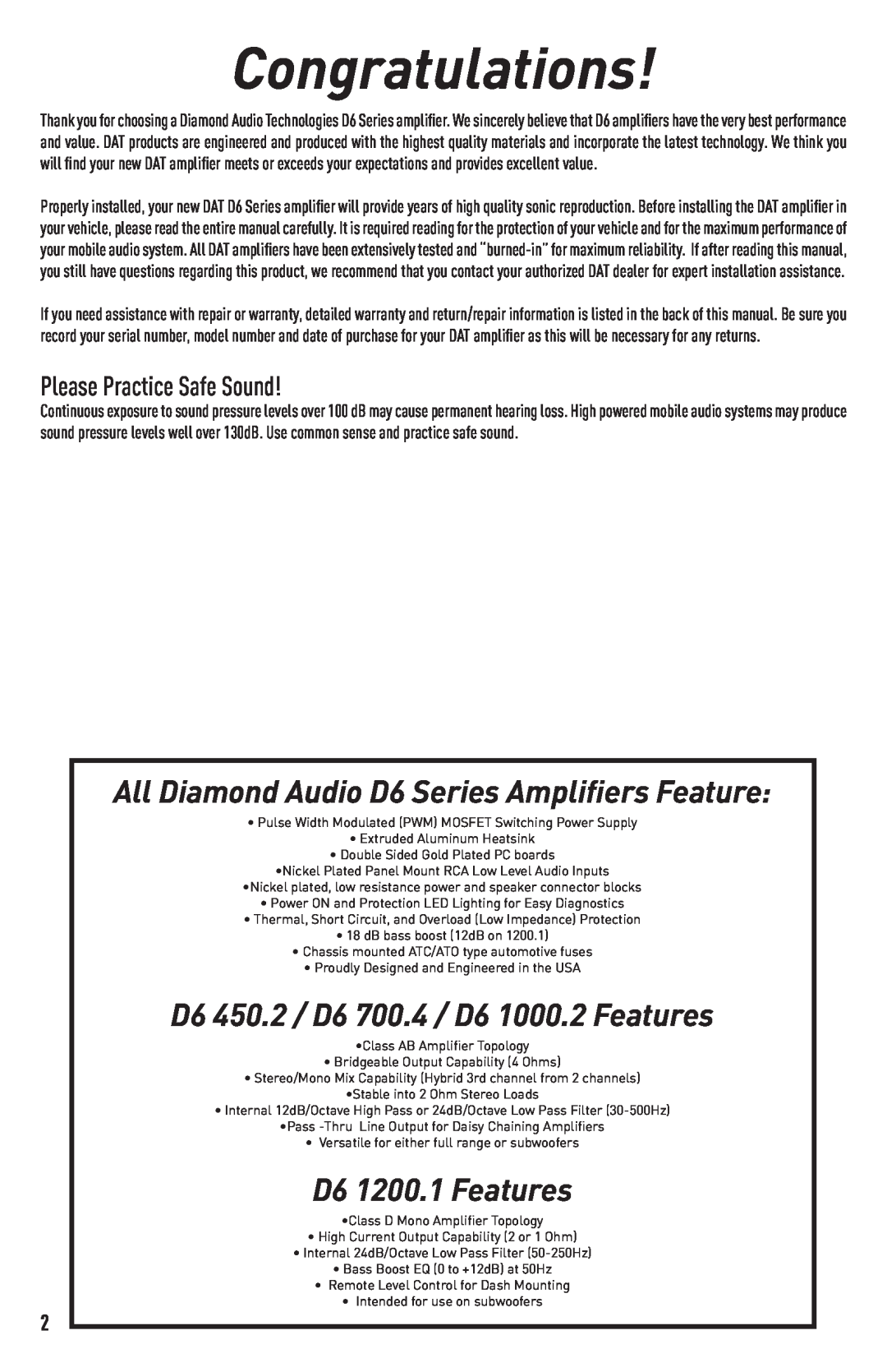 Diamond Audio Technology D6 700.4 Congratulations, All Diamond Audio D6 Series Amplifiers Feature, D6 1200.1 Features 