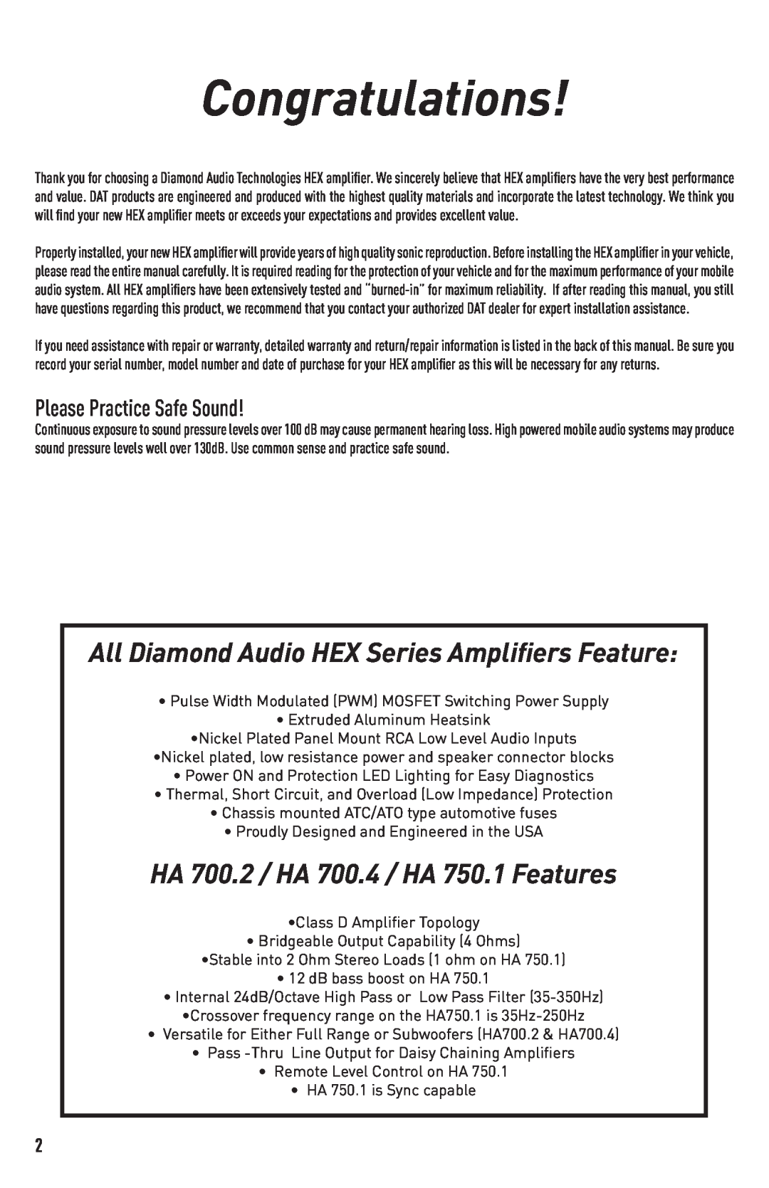 Diamond Audio Technology Congratulations, HA 700.2 / HA 700.4 / HA 750.1 Features, Please Practice Safe Sound 