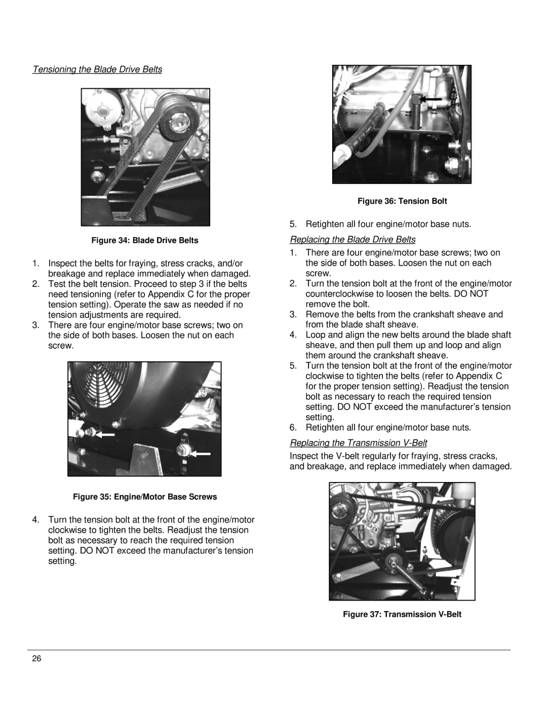 Diamond CC1800 manual Tensioning the Blade Drive Belts, Replacing the Blade Drive Belts, Replacing the Transmission V-Belt 