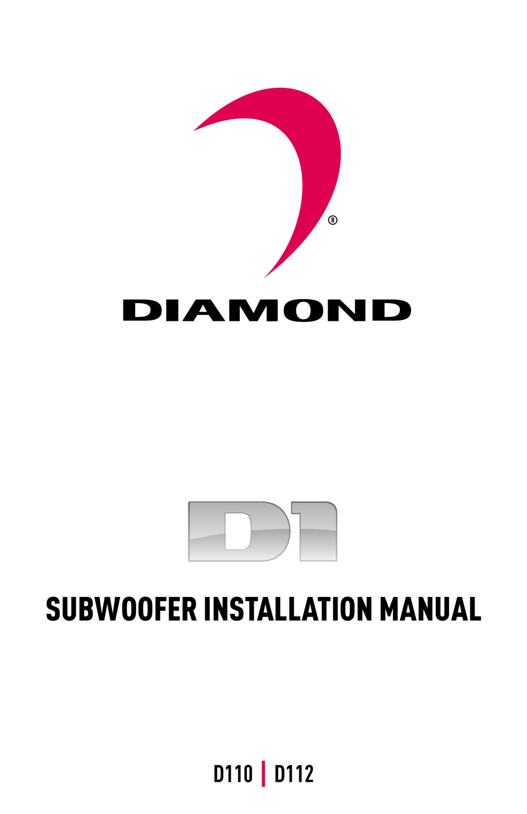 Diamond installation manual Subwoofer Installation Manual, D110 D112 