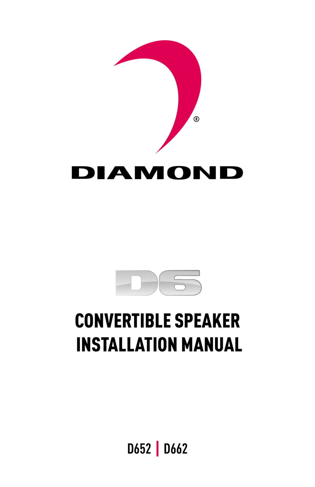 Diamond installation manual D652 D662, Convertible Speaker Installation Manual 