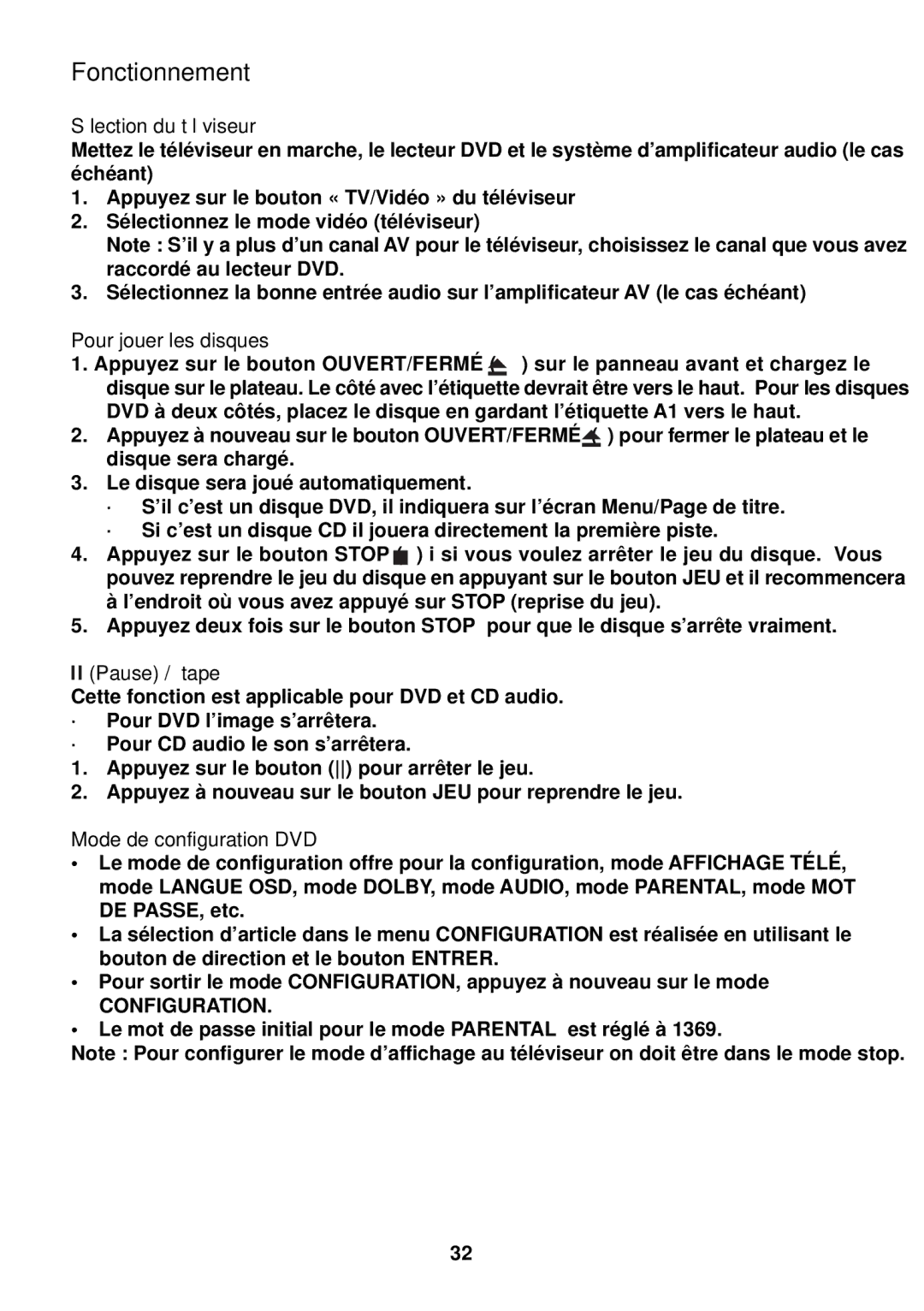 Diamond DVDV805-03 operation manual Fonctionnement, Sélection du téléviseur, Pour jouer les disques, Pause / Étape 