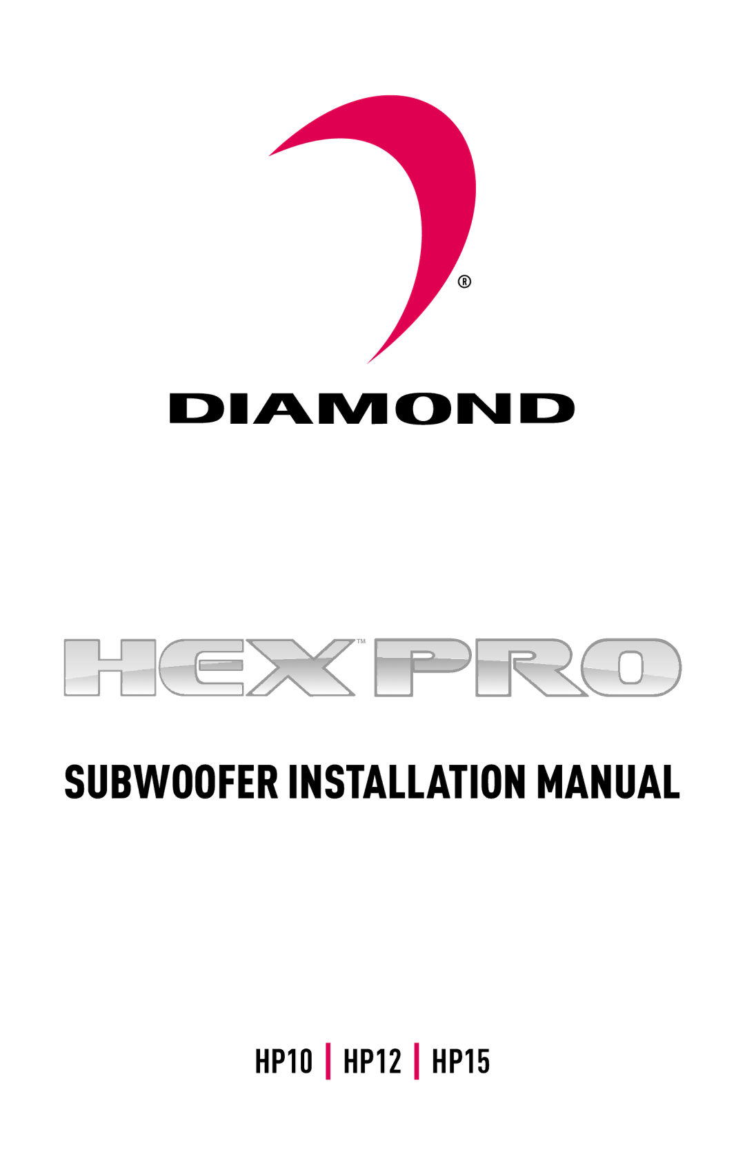 Diamond HP12, HP15, HP10 installation manual Subwoofer Installation Manual 