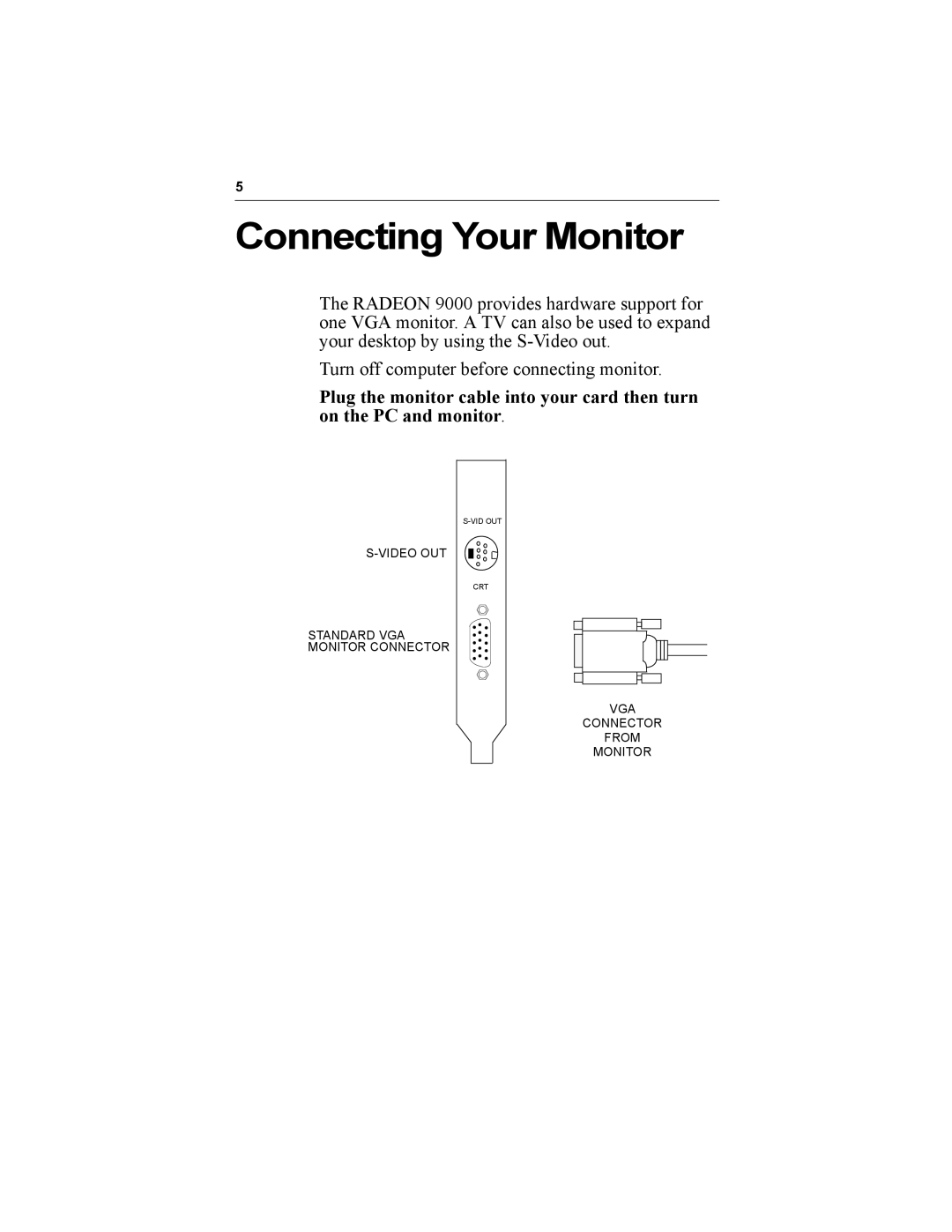 Diamond Multimedia 9000 specifications Connecting Your Monitor 