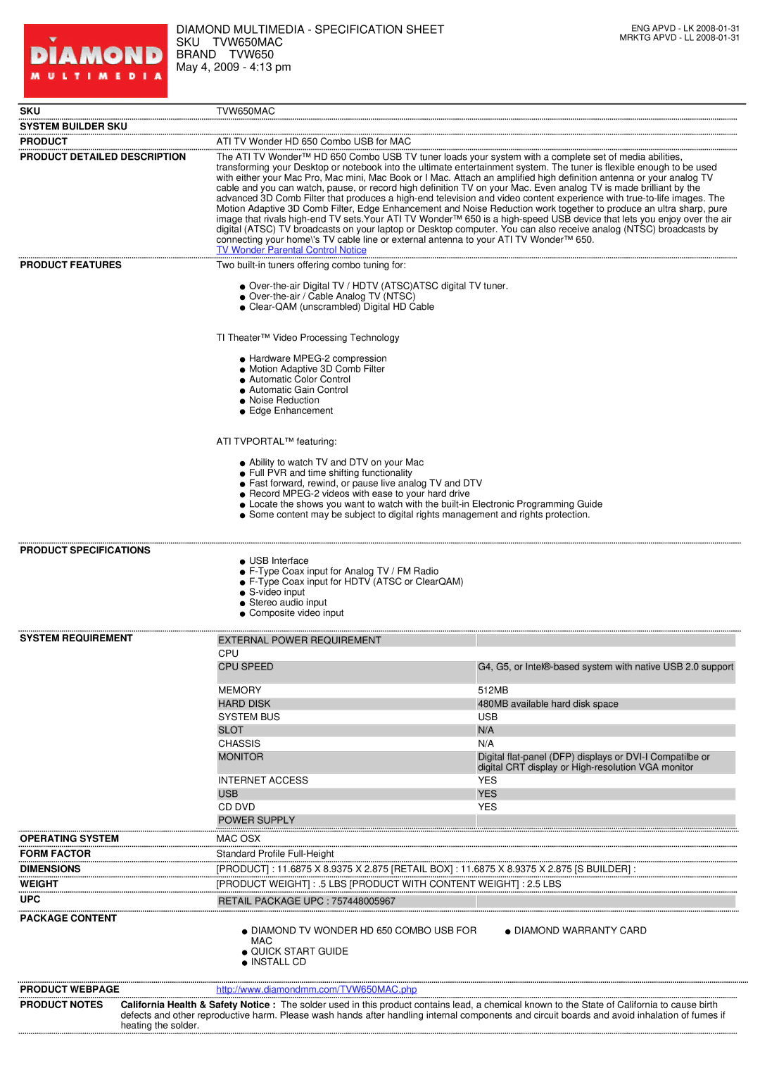 Diamond Multimedia specifications Diamond Multimedia Specification Sheet SKU TVW650MAC, Brand TVW650 May 4, 2009 413 pm 