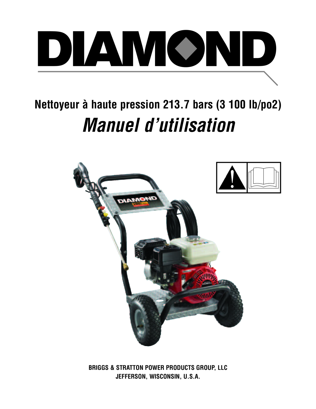 Diamond Power Products 3100 Psi manual Manuel d’utilisation, Nettoyeur à haute pression 213.7 bars 3 100 lb/po2 