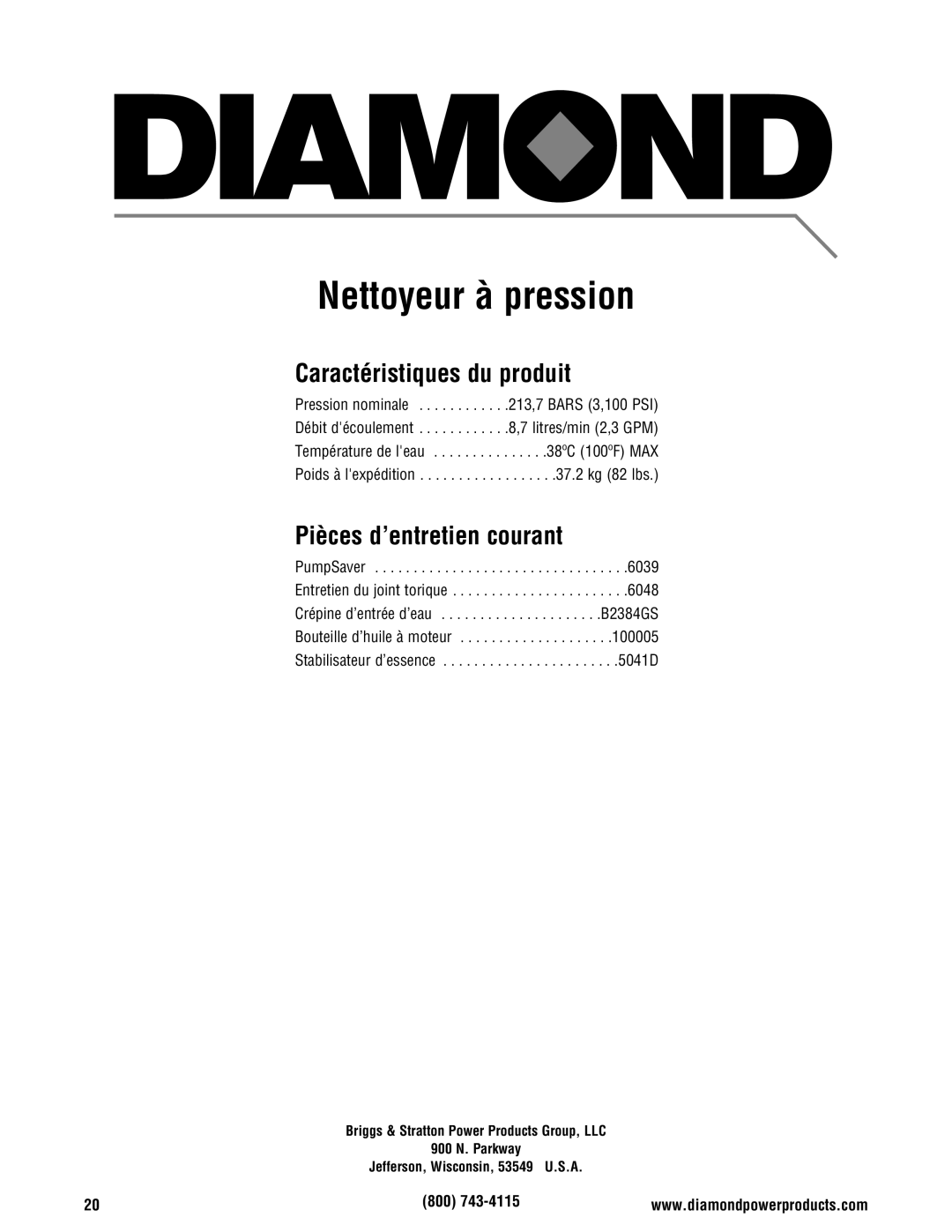 Diamond Power Products 3100 Psi manual Nettoyeur à pression, Caractéristiques du produit, Pièces d’entretien courant 