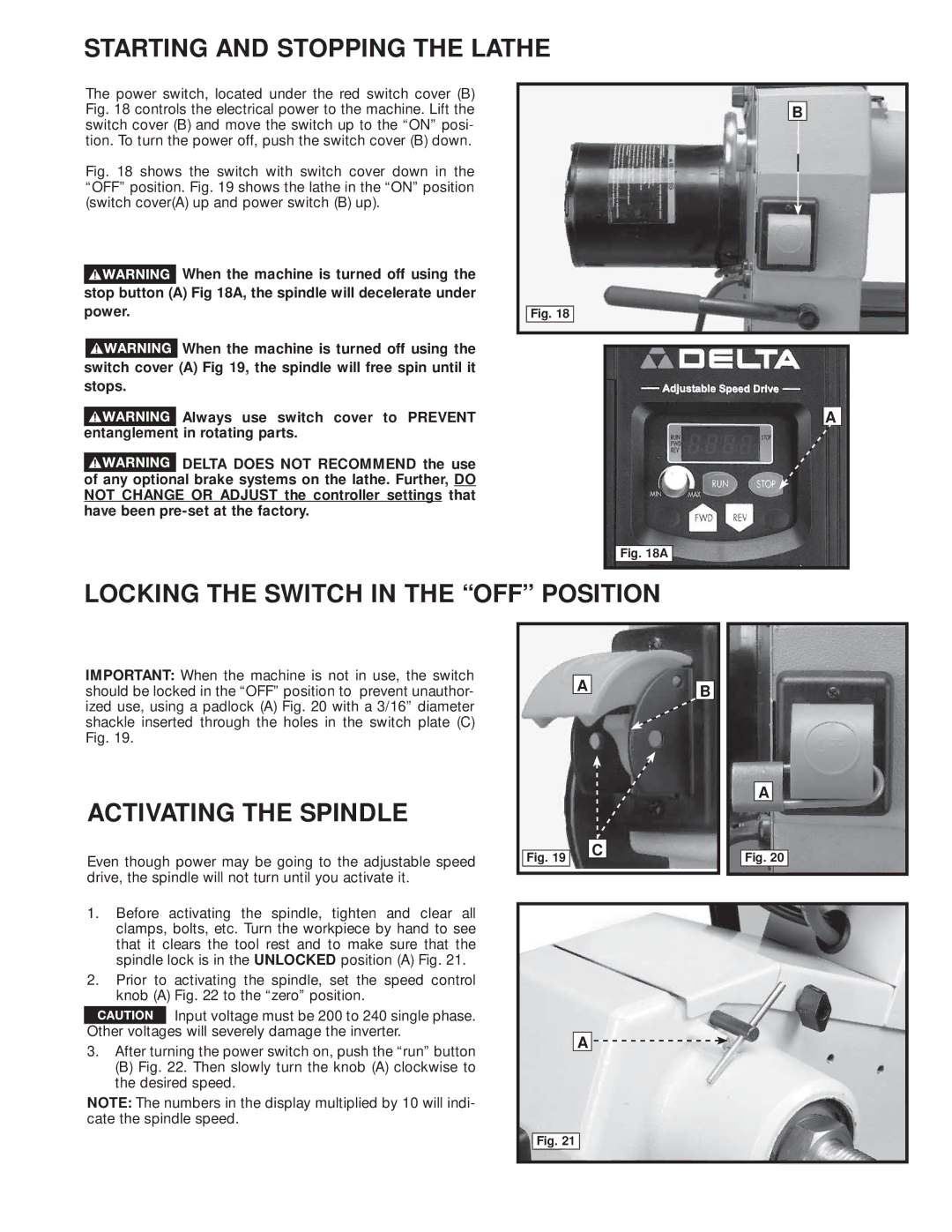 Diamond Systems 46-756 Starting and Stopping the Lathe, Locking the Switch in the OFF Position, Activating the Spindle 