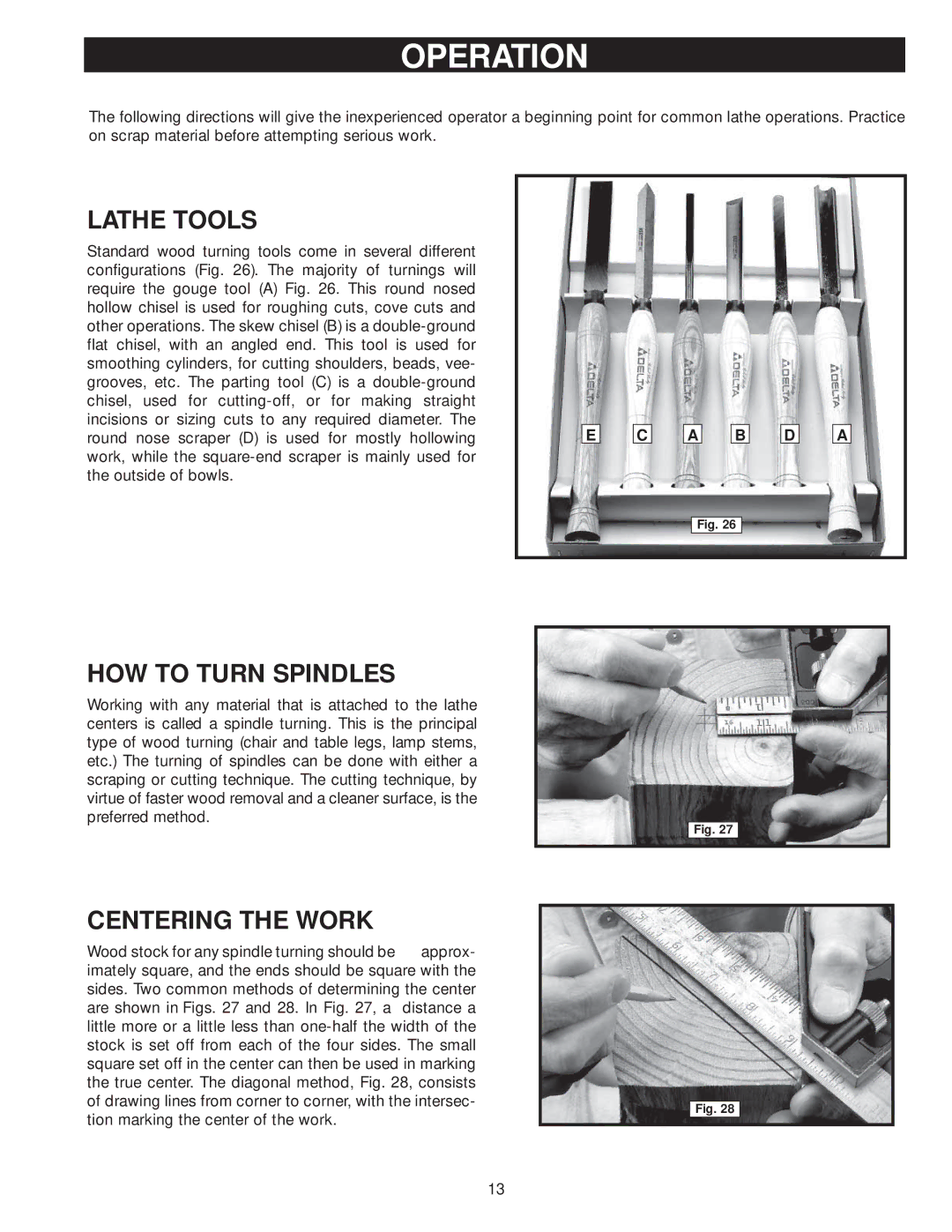 Diamond Systems 46-756 instruction manual Lathe Tools, HOW to Turn Spindles, Centering the Work 