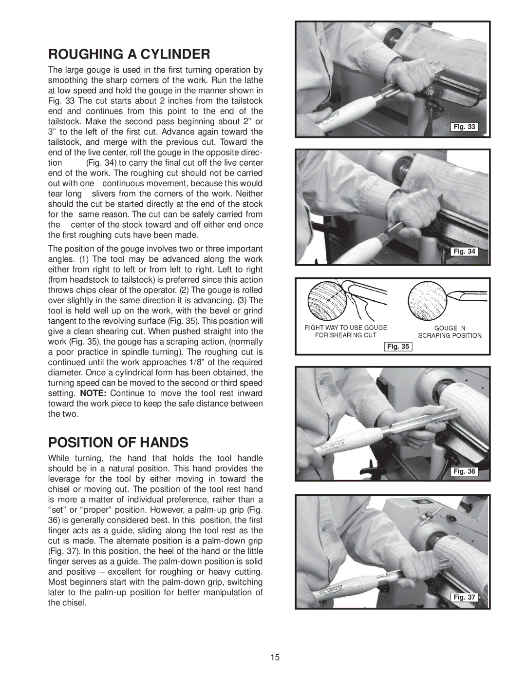 Diamond Systems 46-756 instruction manual Roughing a Cylinder, Position of Hands 