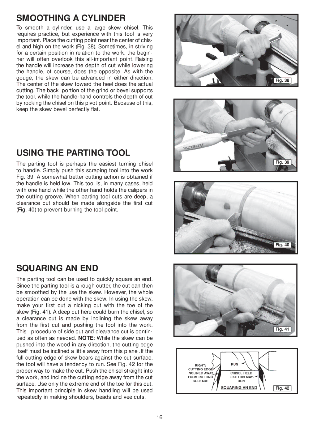 Diamond Systems 46-756 instruction manual Smoothing a Cylinder, Using the Parting Tool, Squaring AN END 