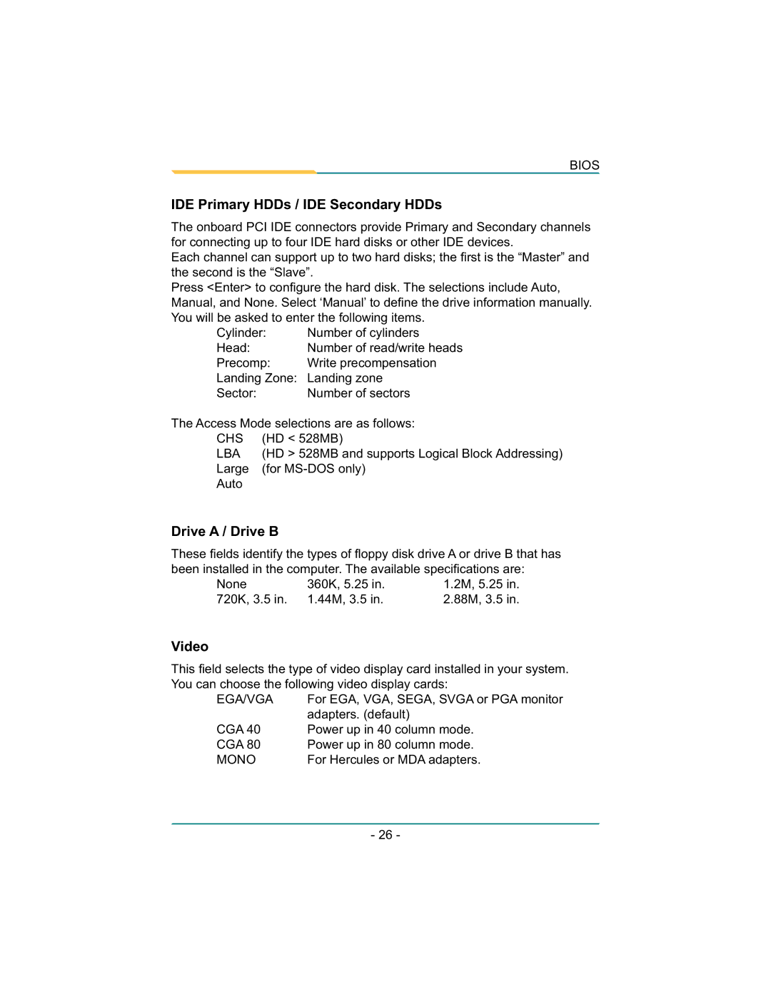 Diamond Systems LX800 PC/104 user manual IDE Primary HDDs / IDE Secondary HDDs, Drive a / Drive B, Video 