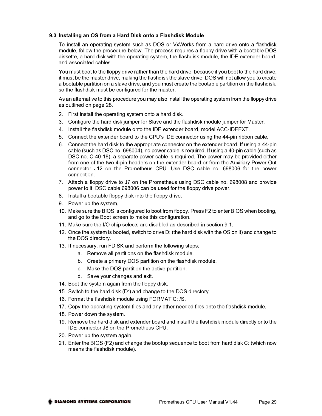 Diamond Systems PR-Z32-E-ST, PR-Z32-EA-ST user manual Installing an OS from a Hard Disk onto a Flashdisk Module 