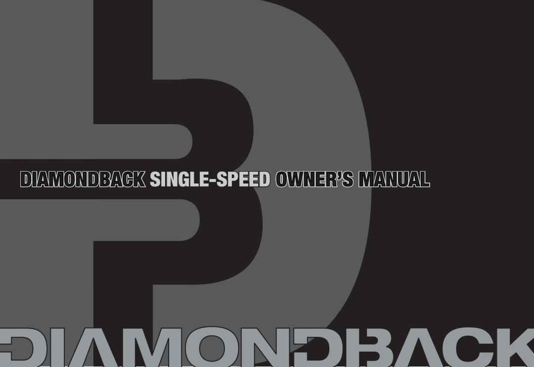 Diamondback 06.DB SS OM manual Diamondback Single-Speed Owner’S Manual 
