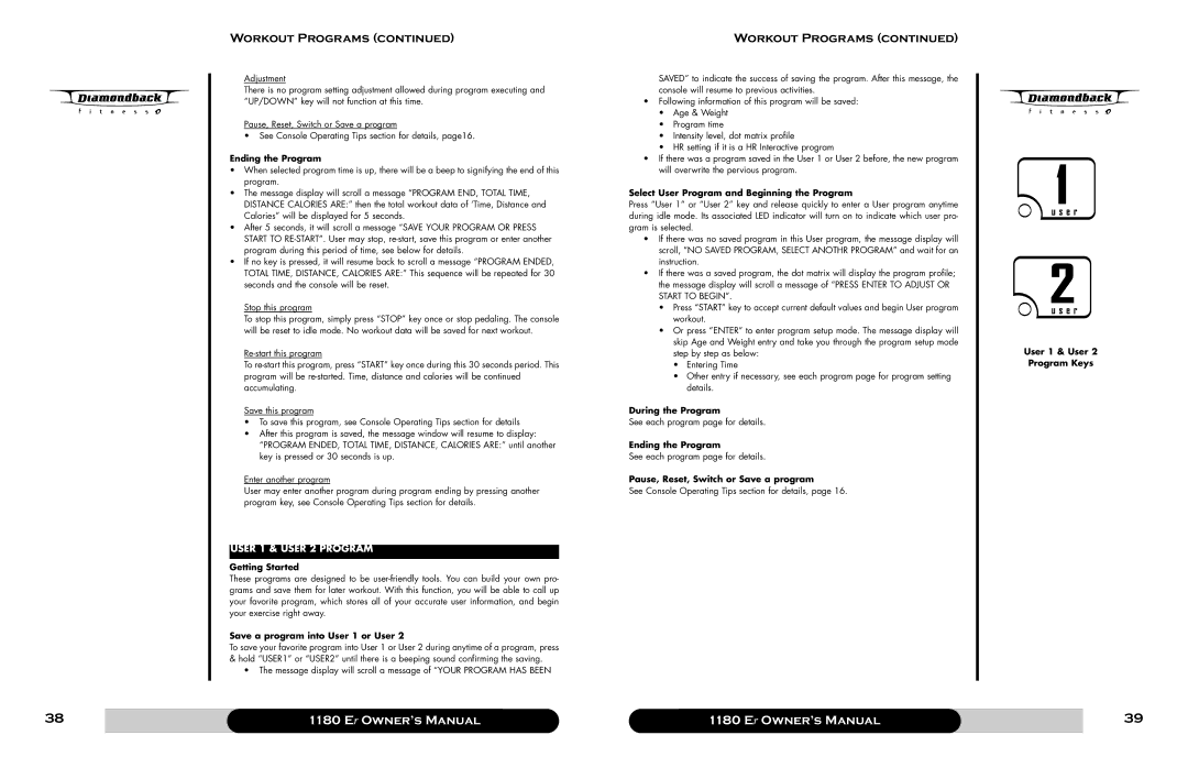 Diamondback 1180 Er manual Save a program into User 1 or User, Select User Program and Beginning the Program 