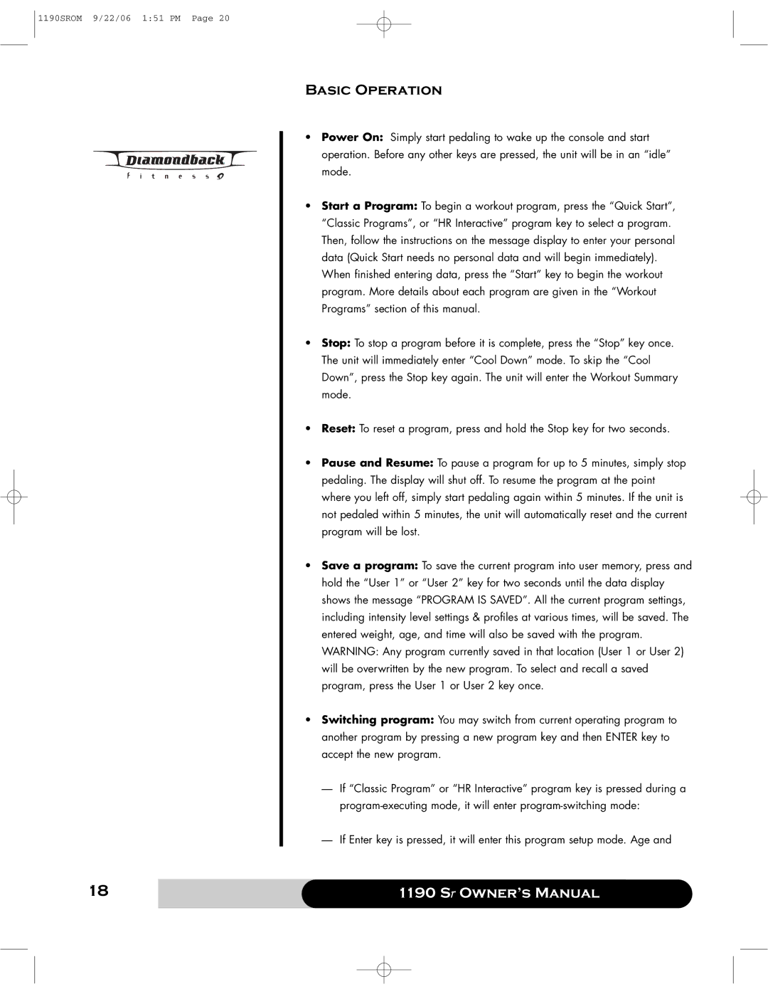 Diamondback 1190 Sr manual Basic Operation 