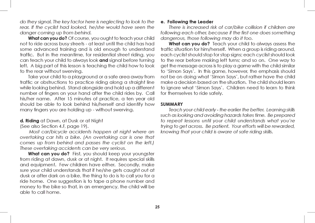 Diamondback 2008-2005 manual Following the Leader, Summary 