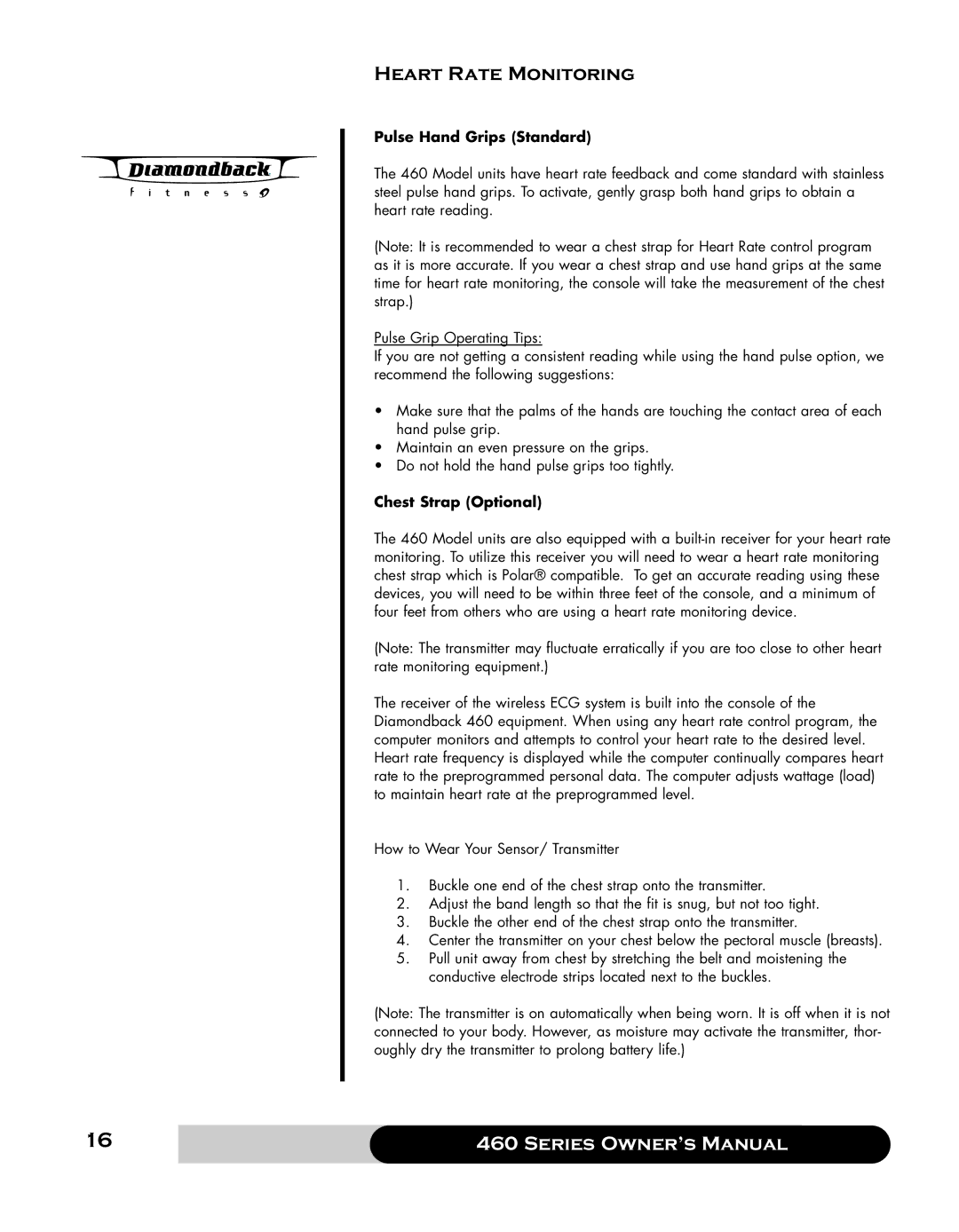 Diamondback 460 manual Heart Rate Monitoring, Pulse Hand Grips Standard, Chest Strap Optional 