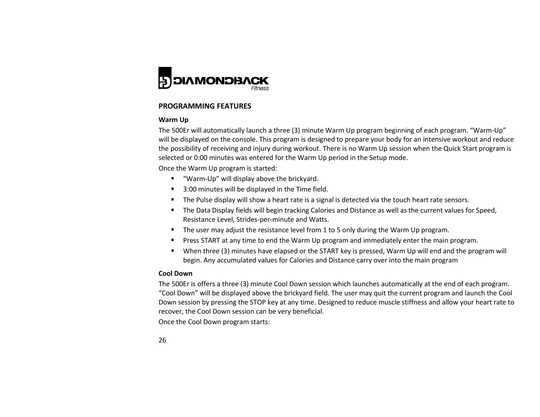 Diamondback 500ER manual Programming Features, Warm Up, Cool Down 