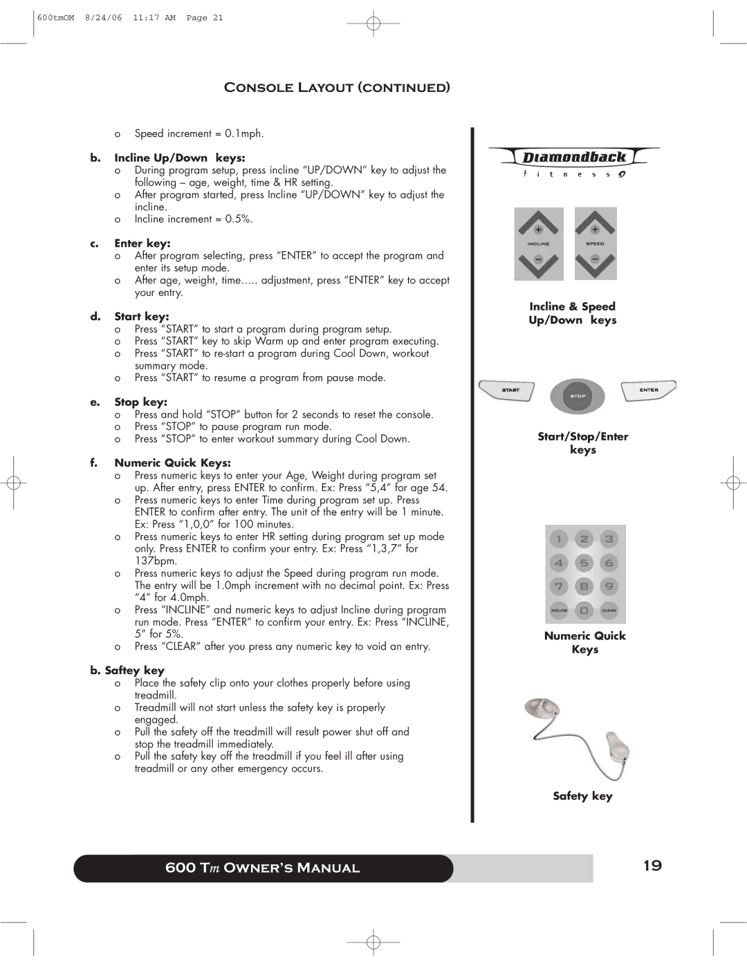 Diamondback 600 Tm manual Incline Up/Down keys, Enter key, Start key, Stop key, Numeric Quick Keys, Saftey key 