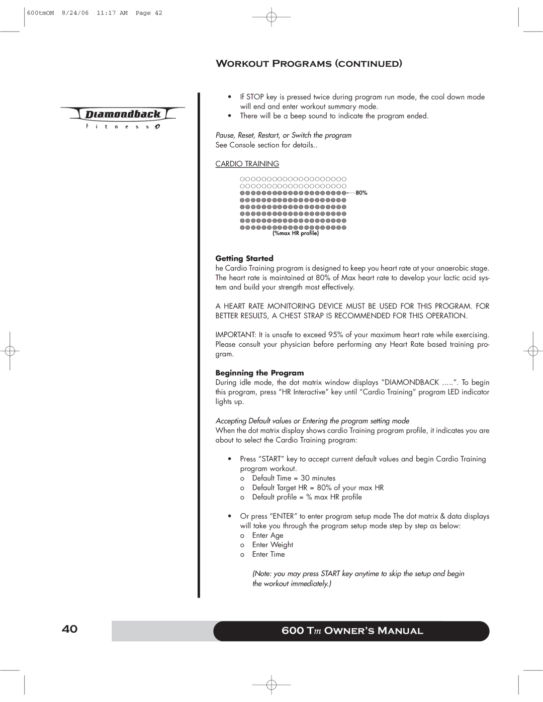 Diamondback 600 Tm manual Cardio Training 