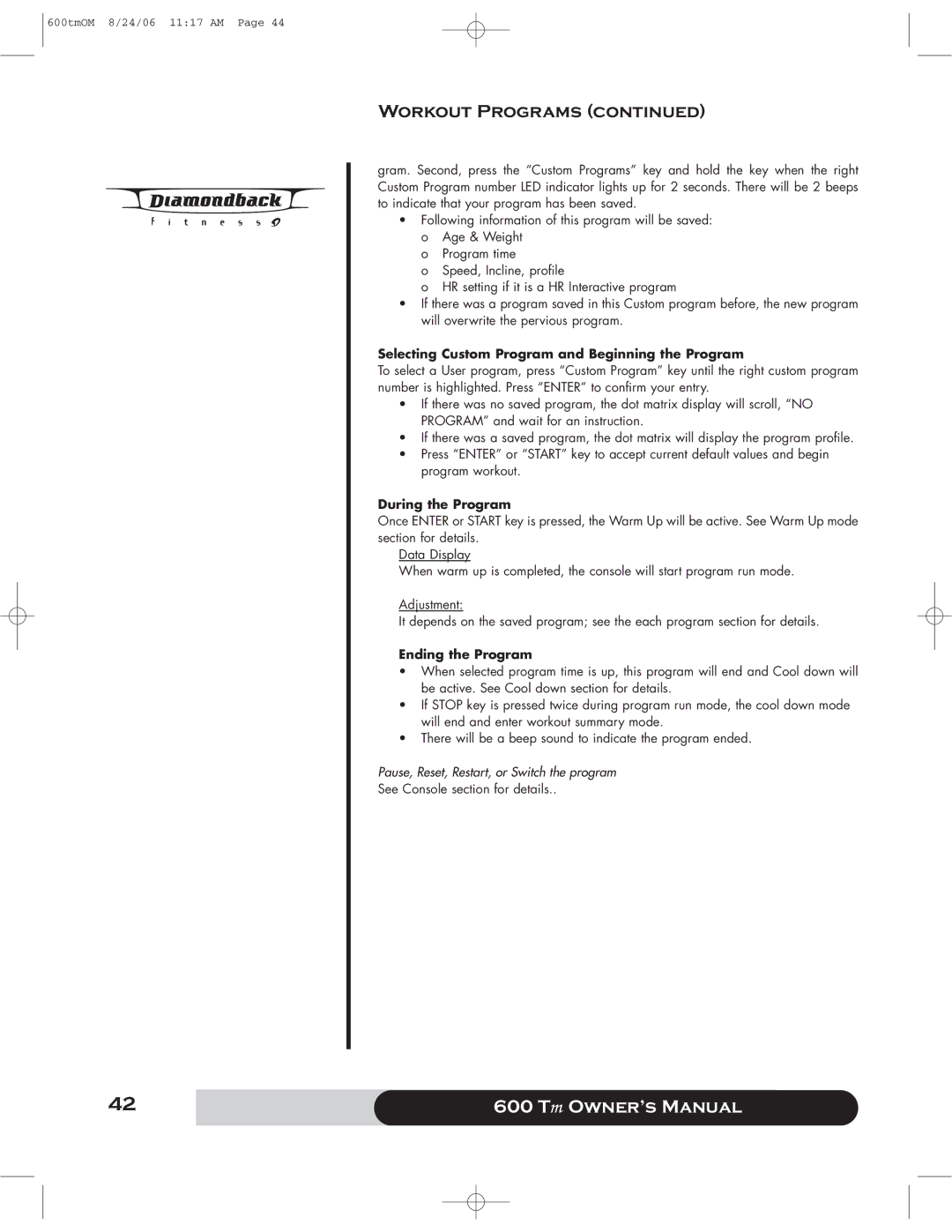 Diamondback 600 Tm manual Selecting Custom Program and Beginning the Program 