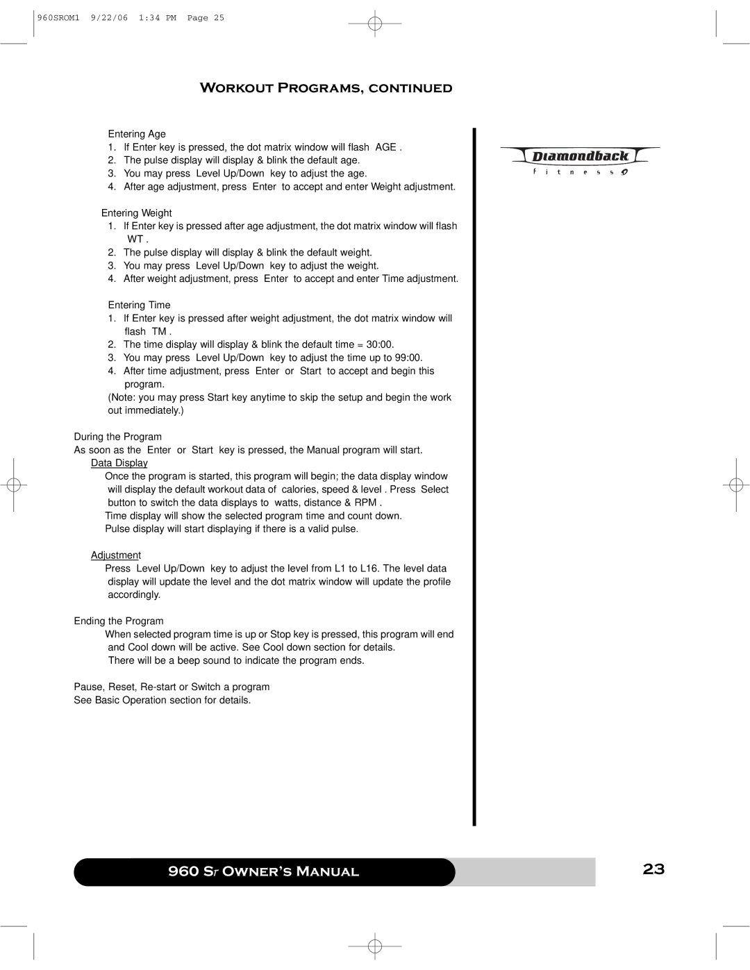 Diamondback 960 manual Entering Age 